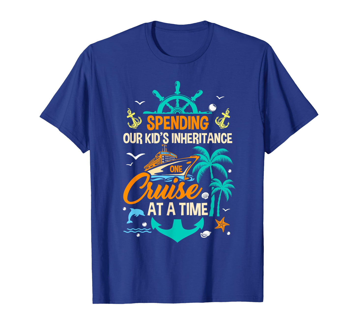 Spending The Kid's Inheritance One Cruise At A Time Funny T-Shirt, Small, Black