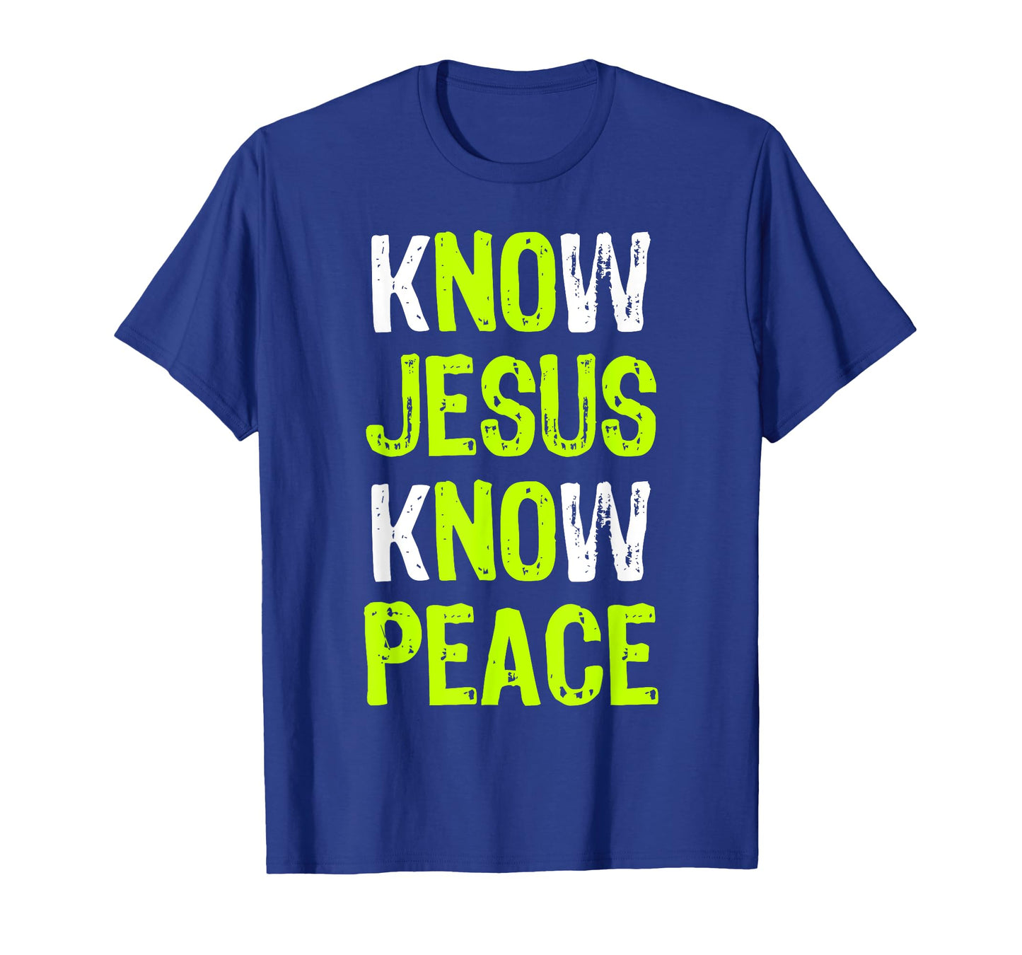 Know Jesus Know Peace Christian Religious Lover T-Shirt