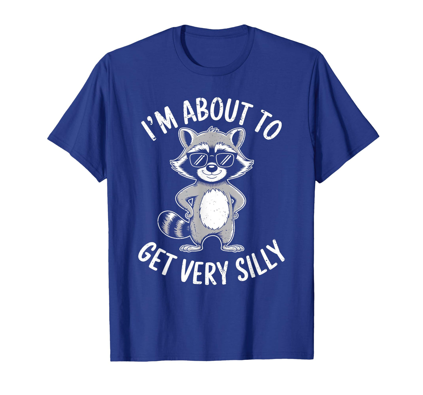 Funny Retro Feral Raccoon Lover I'm About to Get Very Silly T-Shirt