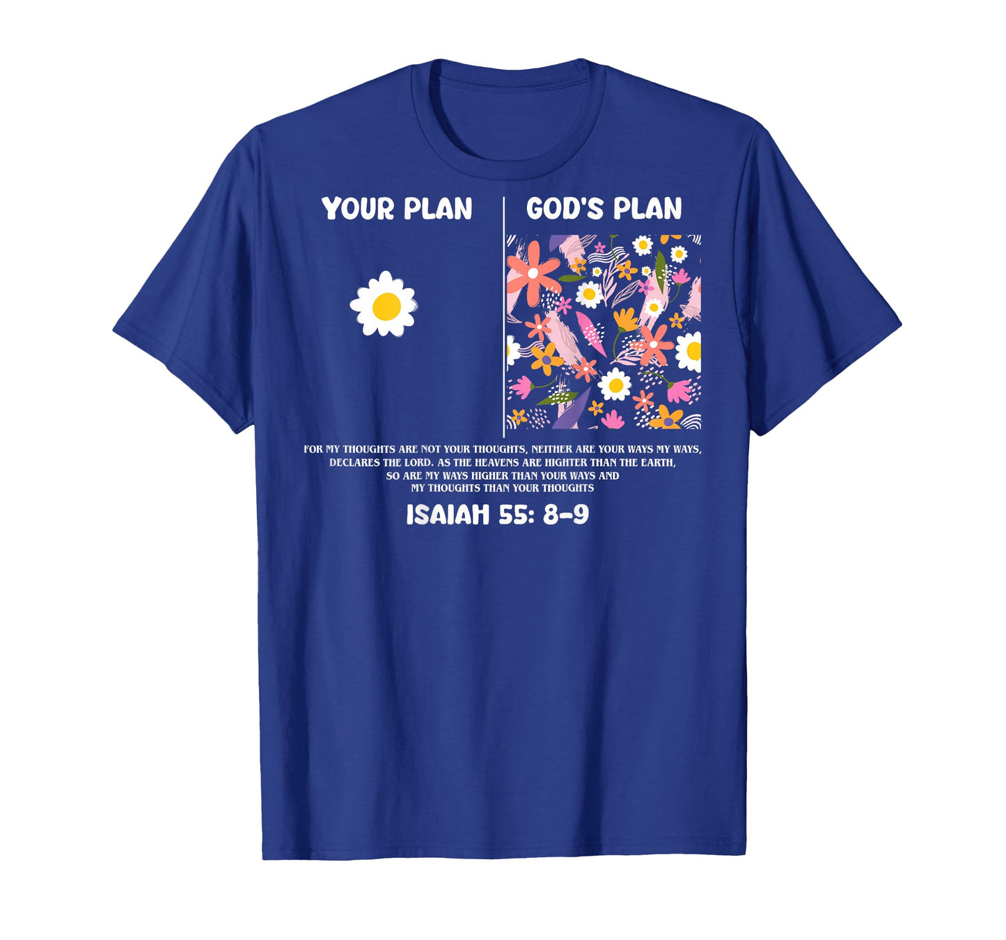 Your Plan And God's Plan Isaiah Bible Verse Faith (On Back) T-Shirt