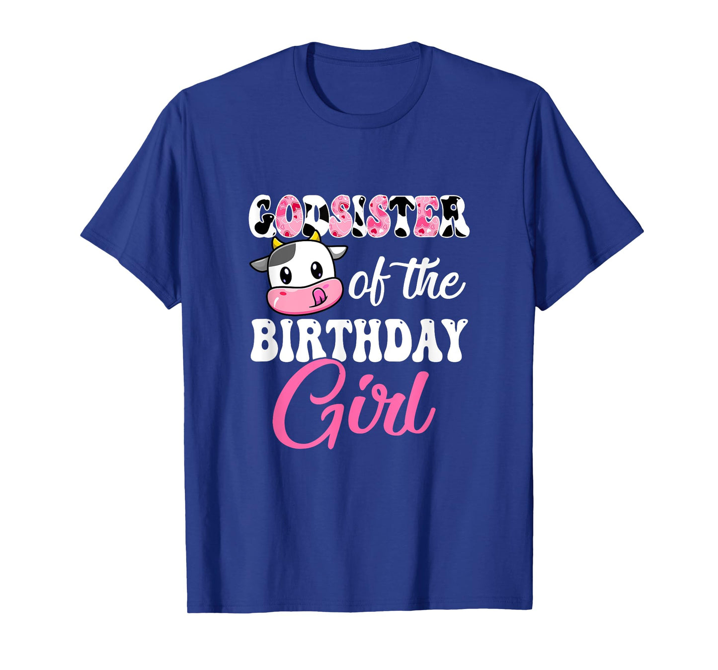 Godsister Of The Birthday Girl Farm Cow 1St Birthday Girl T-Shirt