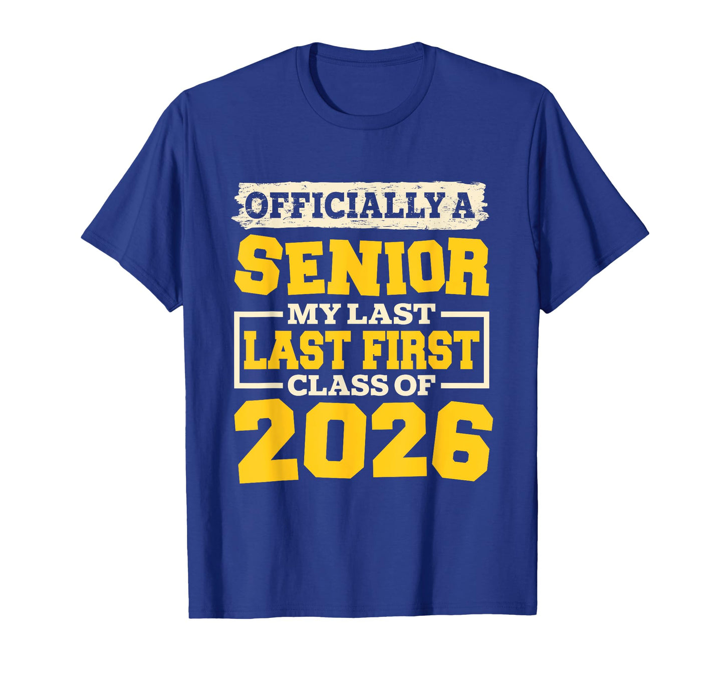 My Last First Day Senior 2026 Graduation Class Of 2026 T-Shirt
