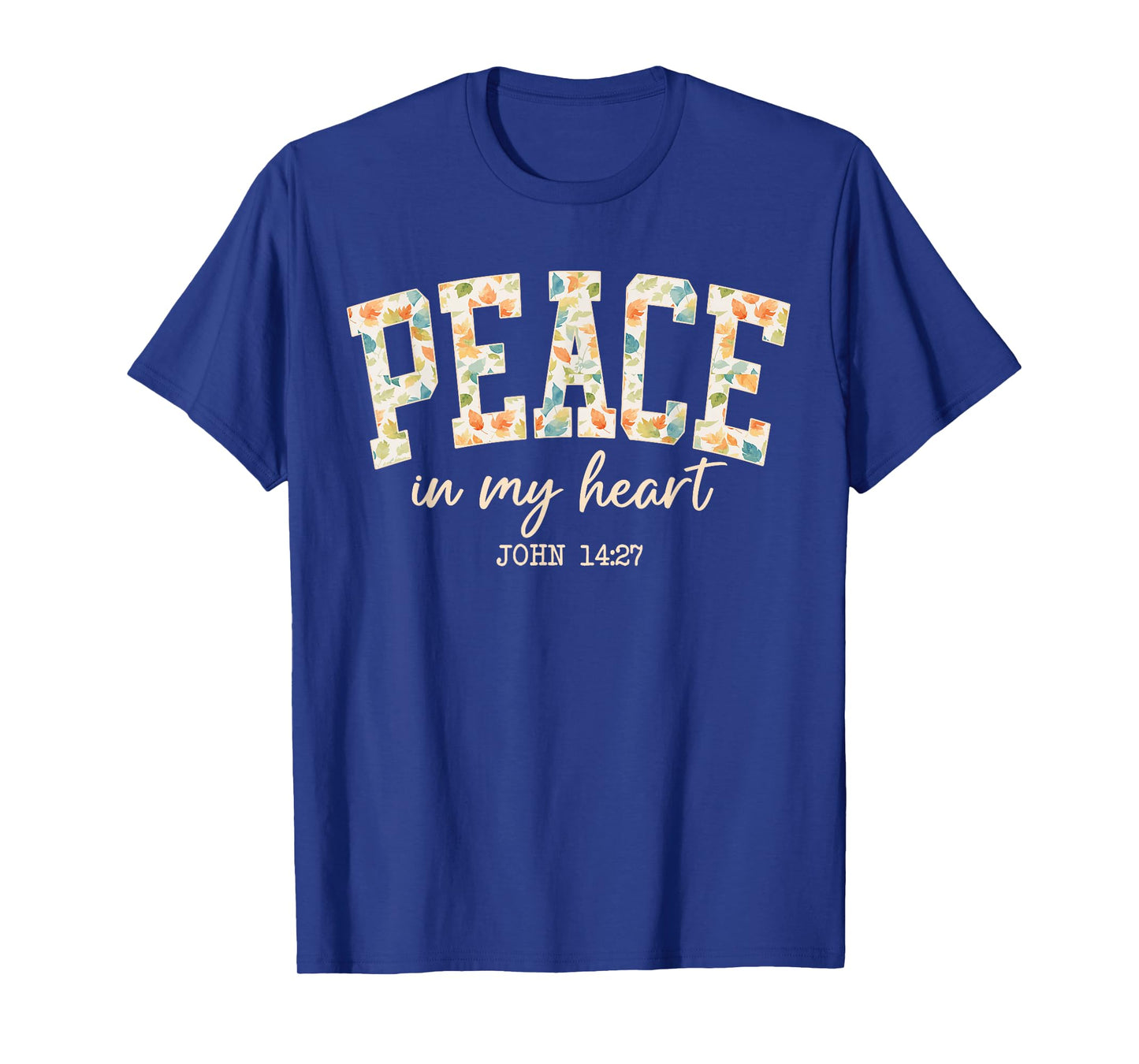 Peace in My Heart John 14:27 Bible Verse Christian Gift T-Shirt