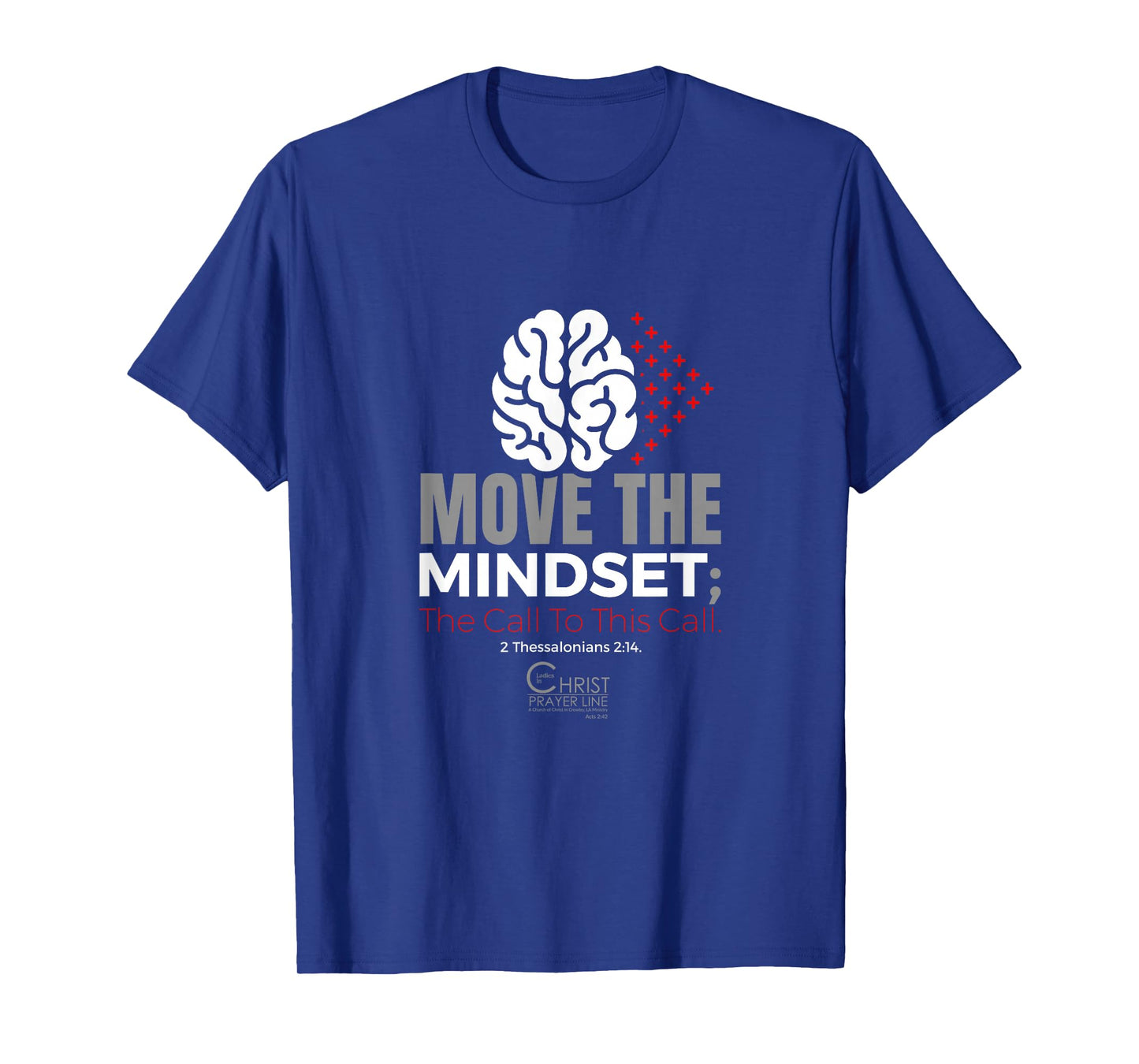 Move the Mindset: The Call To This Call Ladies in Christ T-Shirt