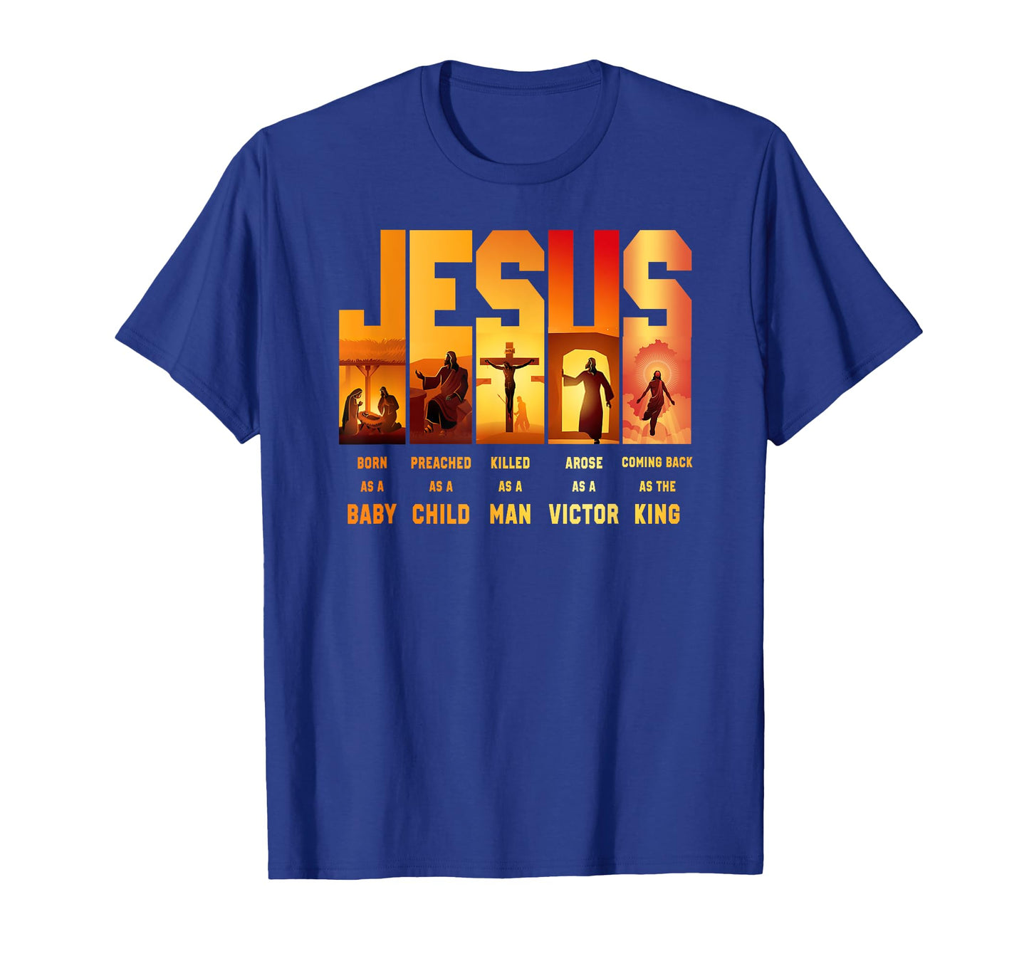 jesus born as a baby preached as a child killed as a man T-Shirt