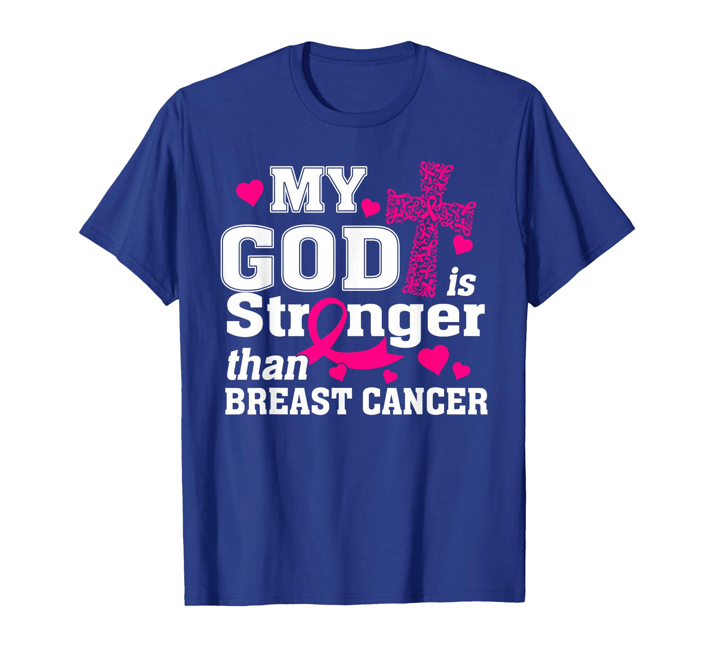 My God is Stronger Than Breast Cancer Cross T-Shirt