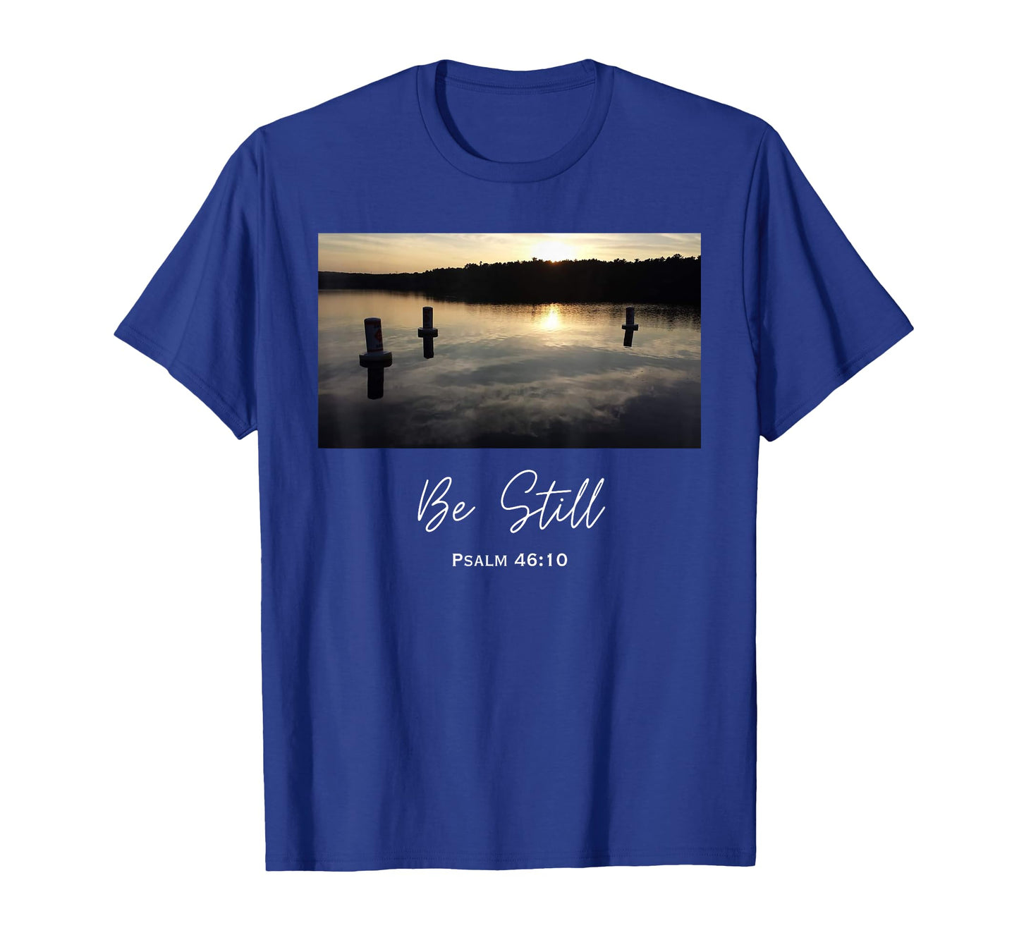 Be Still 46:10 Christian God Bible Quote Jesus Religious T-Shirt