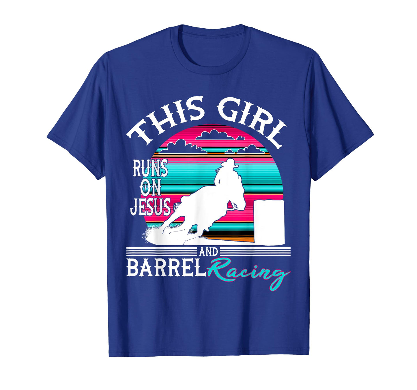 Serape Horse Barrel Racing This Girl runs on Jesus Rodeo T-Shirt
