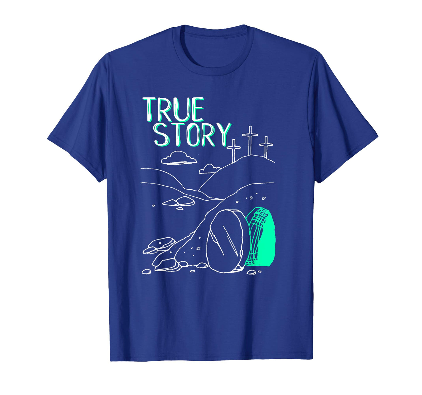 True Story Easter Empty Tomb Jesus Is Risen Church Shirt T-Shirt