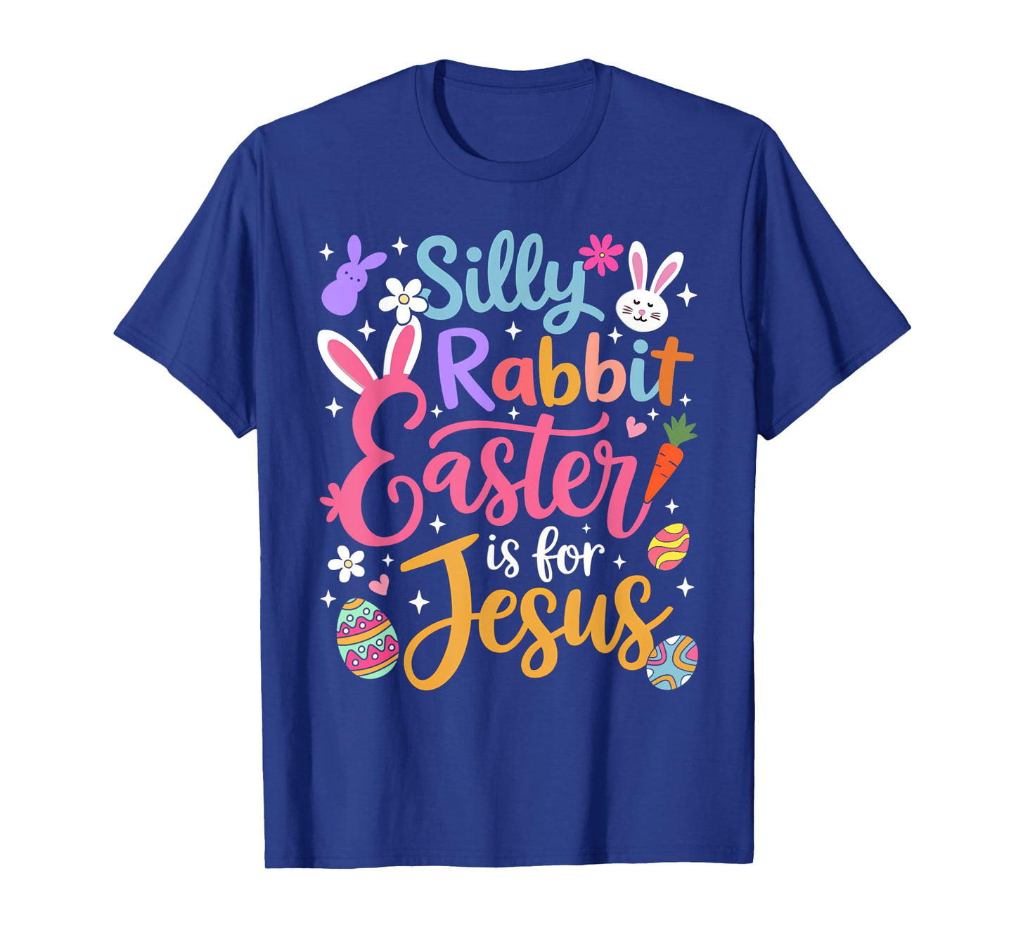 Silly Rabbit Easter Is For Jesus Religious Christian Easter T-Shirt
