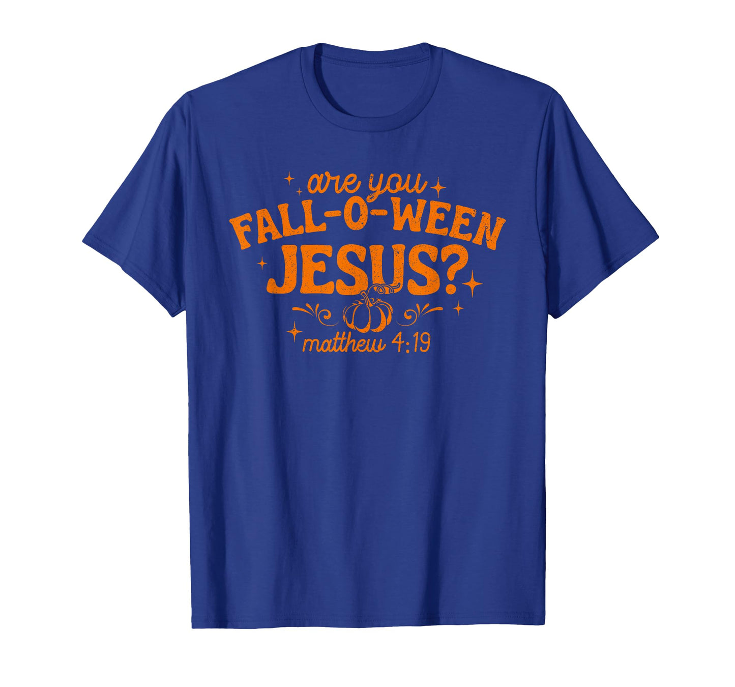 are You Fall-O-Ween Jesus Retro Fall Pumpkin Christian T-Shirt