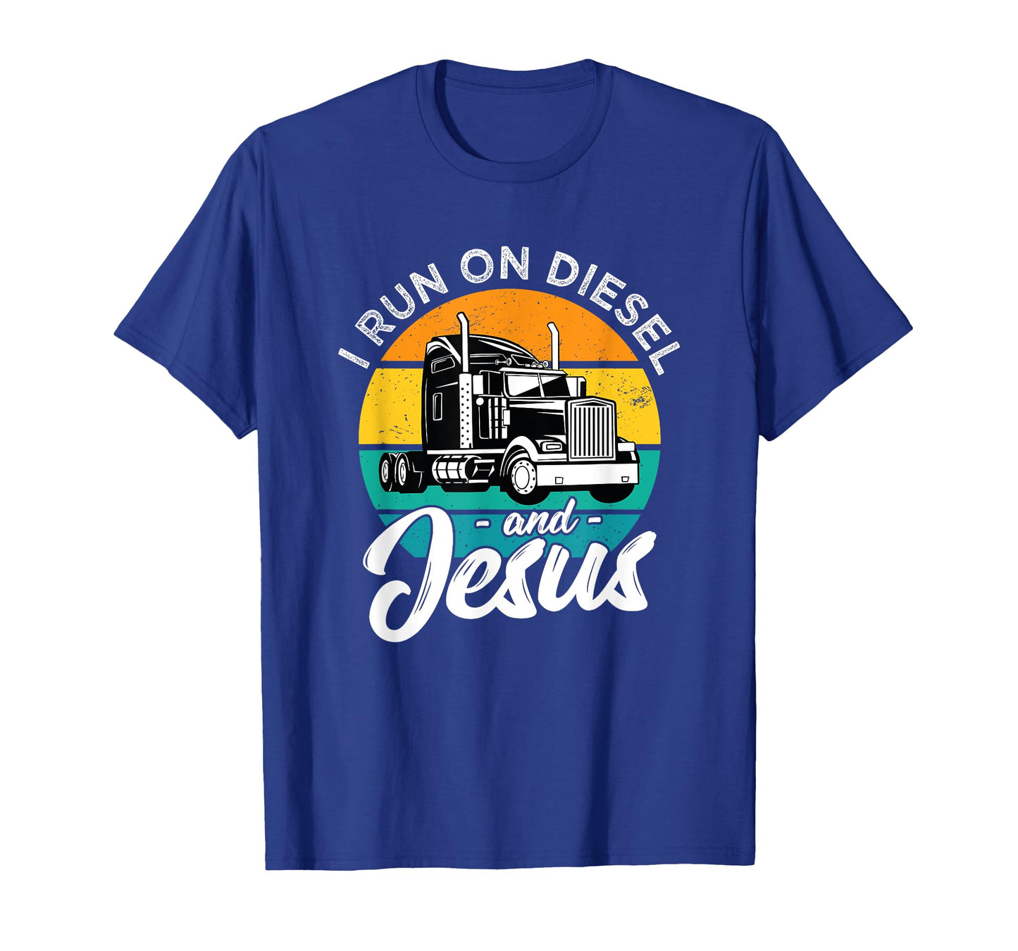Retro Christian Truck Driver I Run On Diesel And Jesus Faith T-Shirt