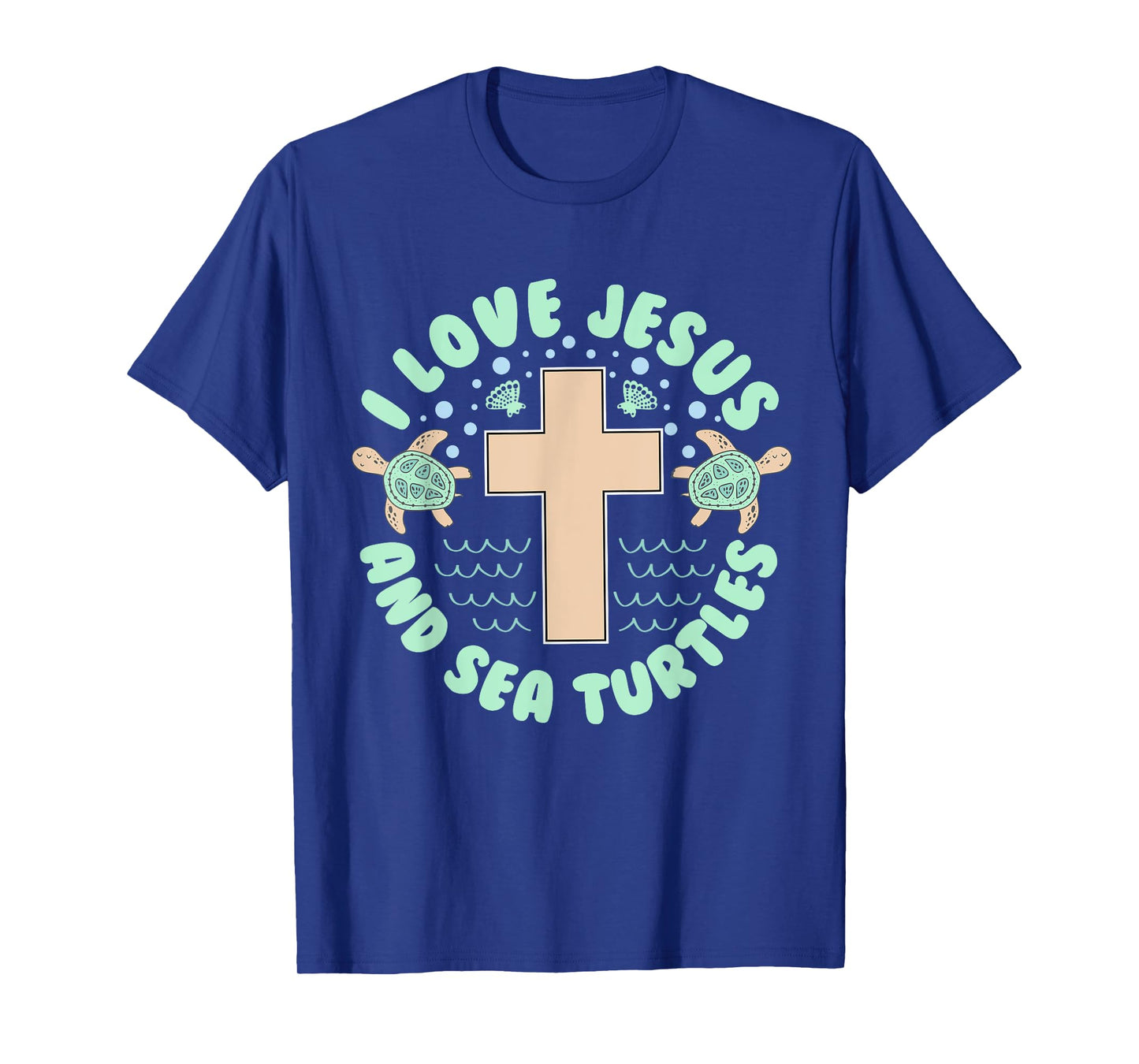 I Love Jesus & Sea Turtles Christian Faith Cross Beach Gift T-Shirt