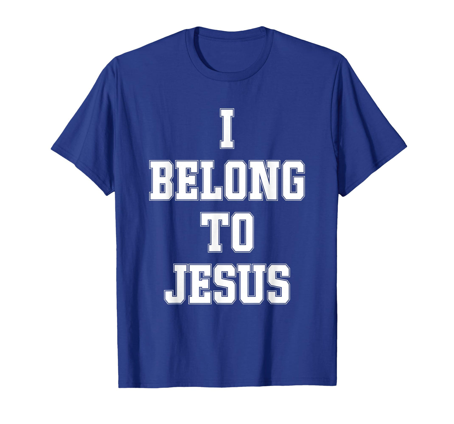 I Belong To Jesus Christian Faith Bible Verse Religious T-Shirt