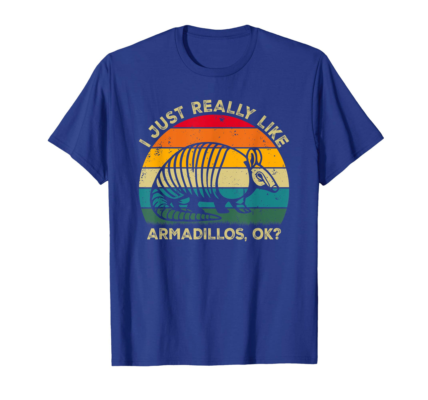I Just Really Like Armadillos, OK? Funny Armadillo Retro T-Shirt