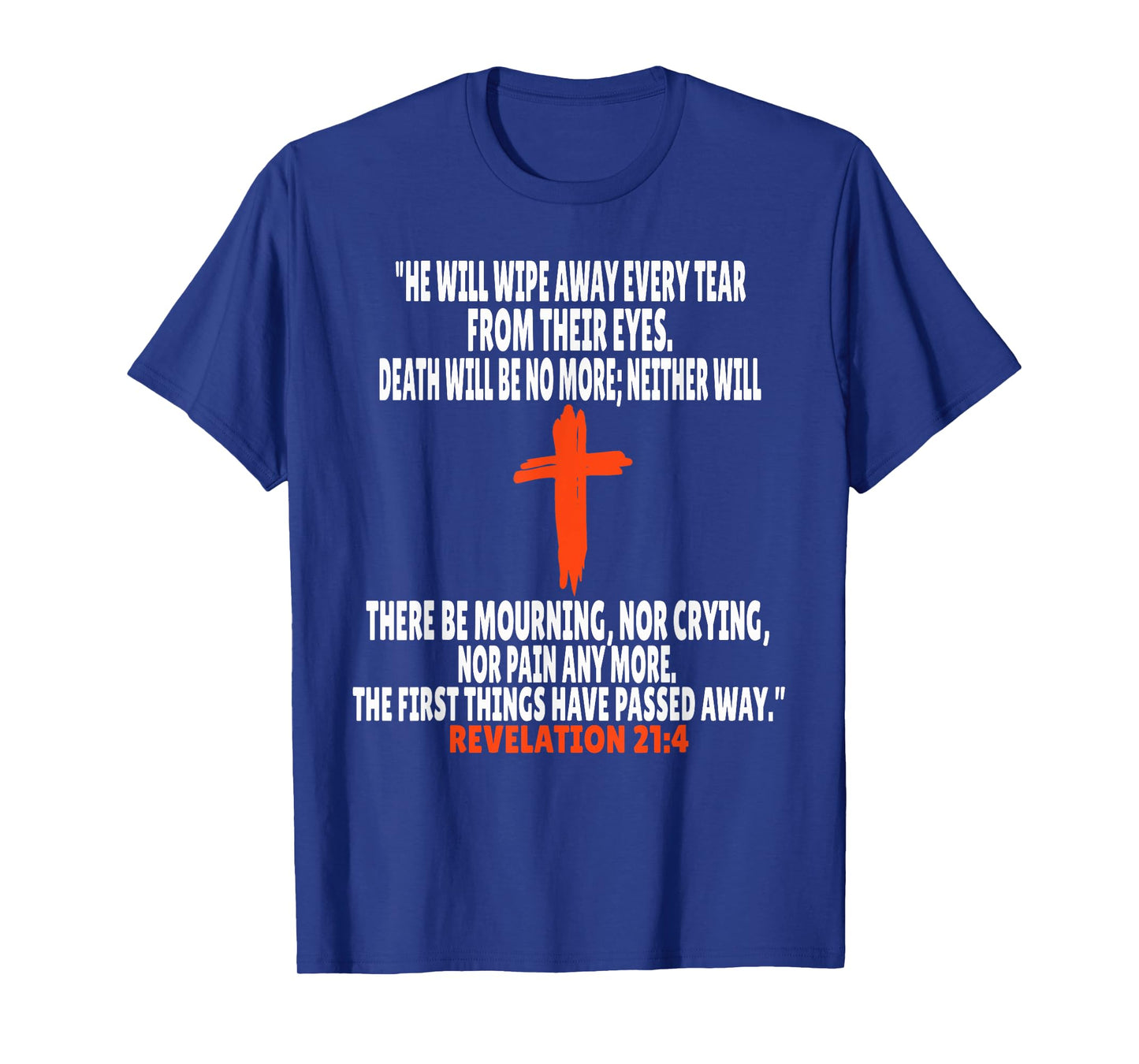 Revelation 21:4 Bible Verses Scripture T-Shirt