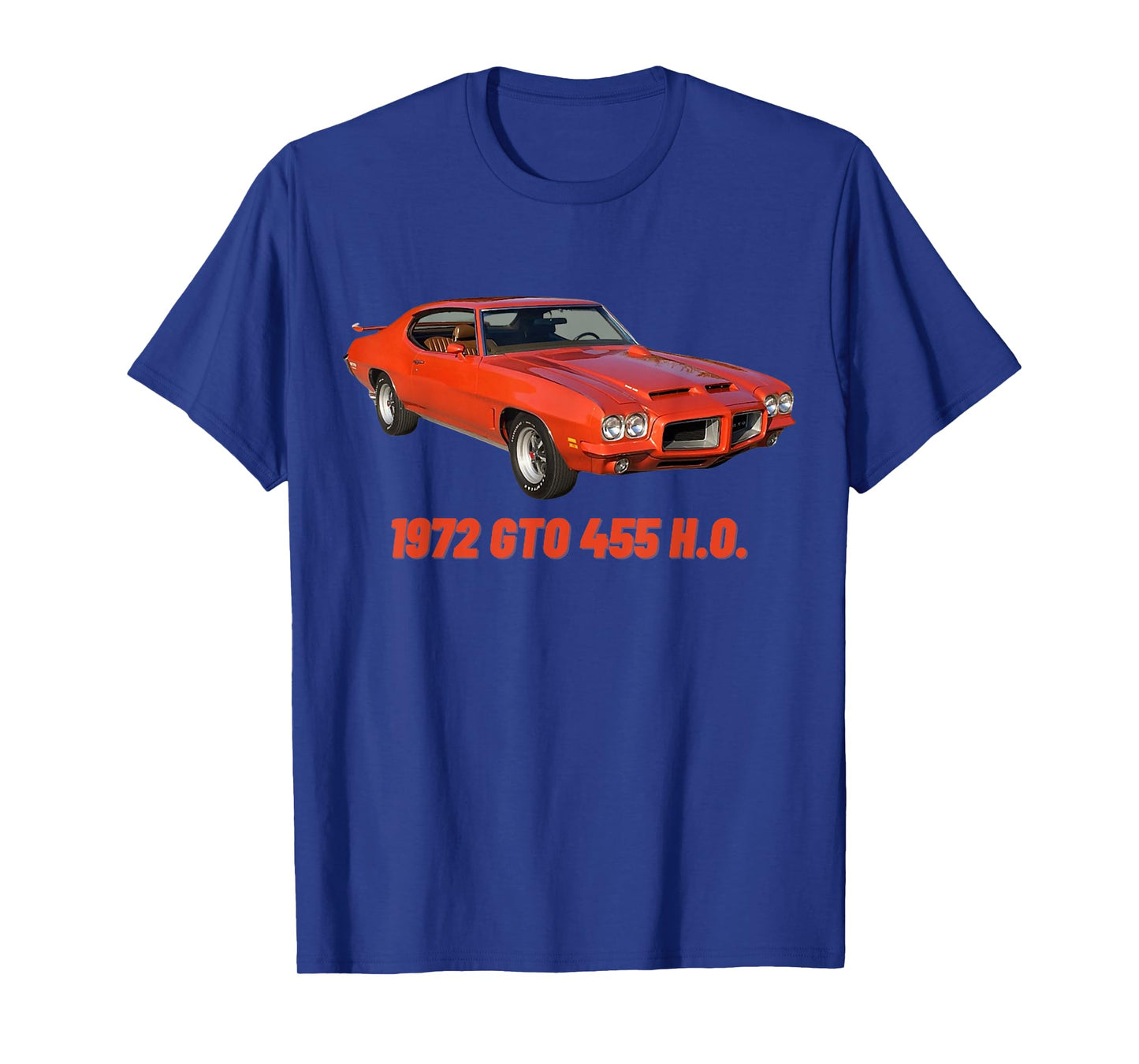 1972 72 GTO 455 H.O Classic Car Old School Muscle Car T-Shirt