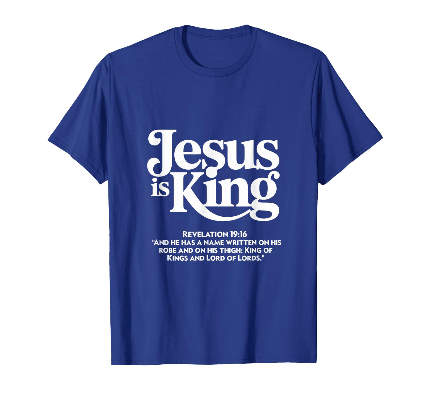 Jesus is Lord King of Kings Christian Scripture Design T-Shirt