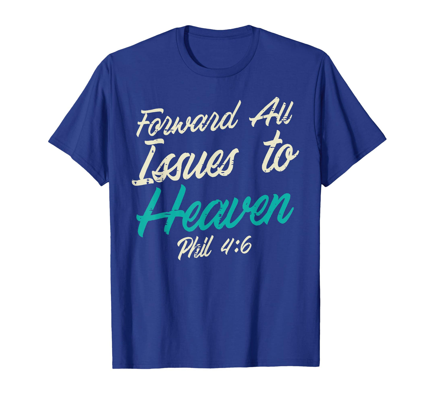 Christian Shirts Jesus Religious Catholic Gifts Forward All Issues To Heaven Bible Verse God Jesus Christian Unisex-Adults, Kids T-Shirt Black Small Modern Crew Neck Short Sleeve