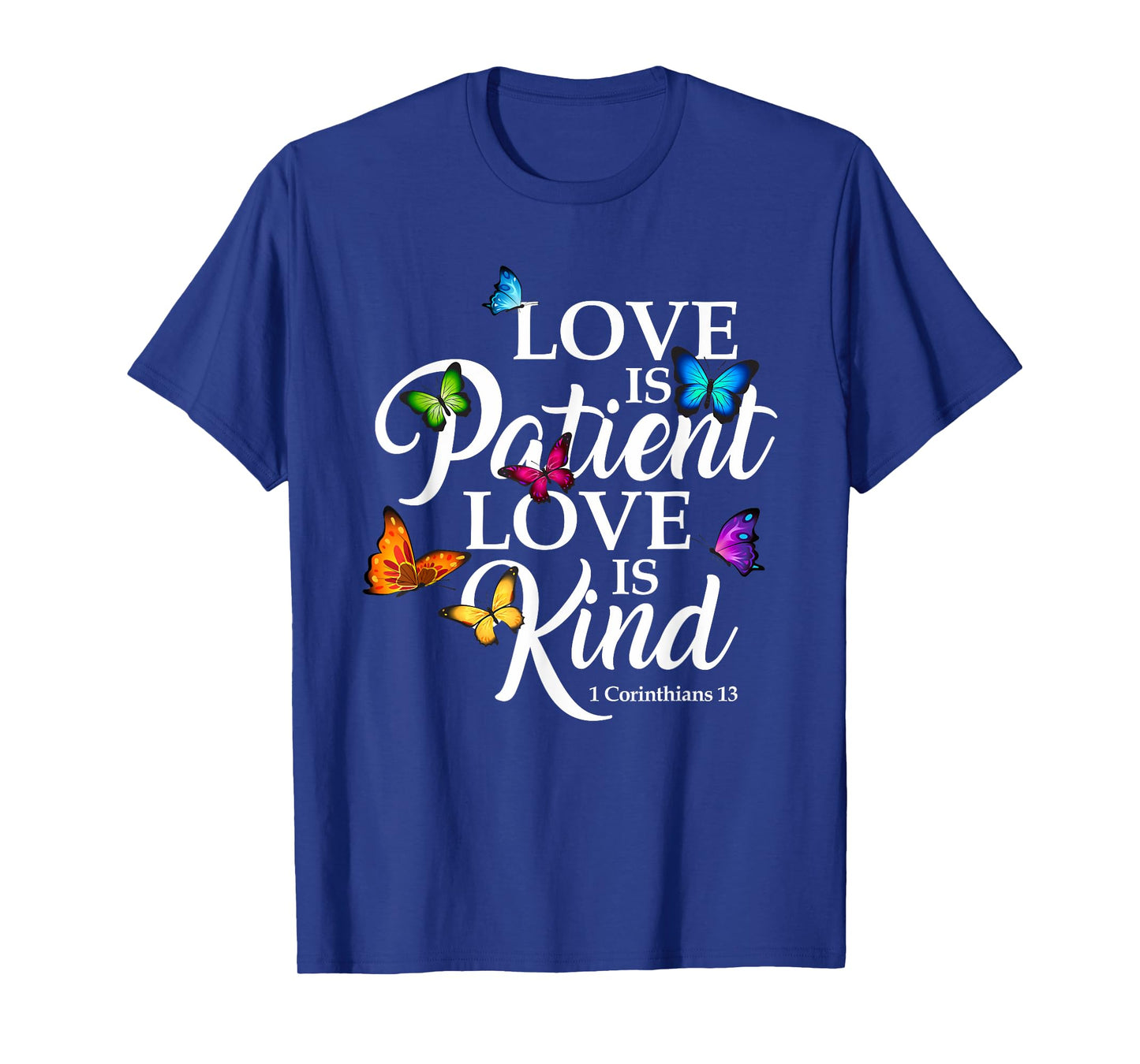Love Is Patient Love is Kind 1 Corinthians 13 Butterfly Art T-Shirt