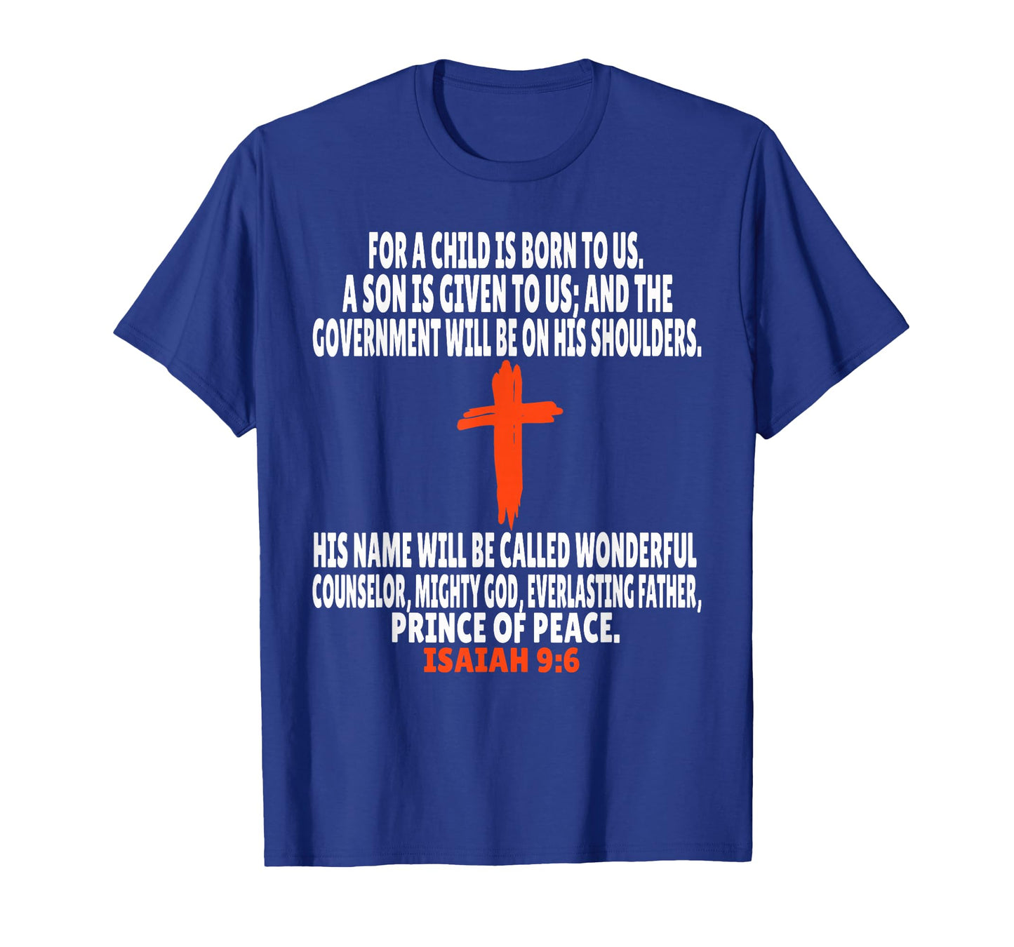Isaiah 9:6 Bible Verses Scripture T-Shirt