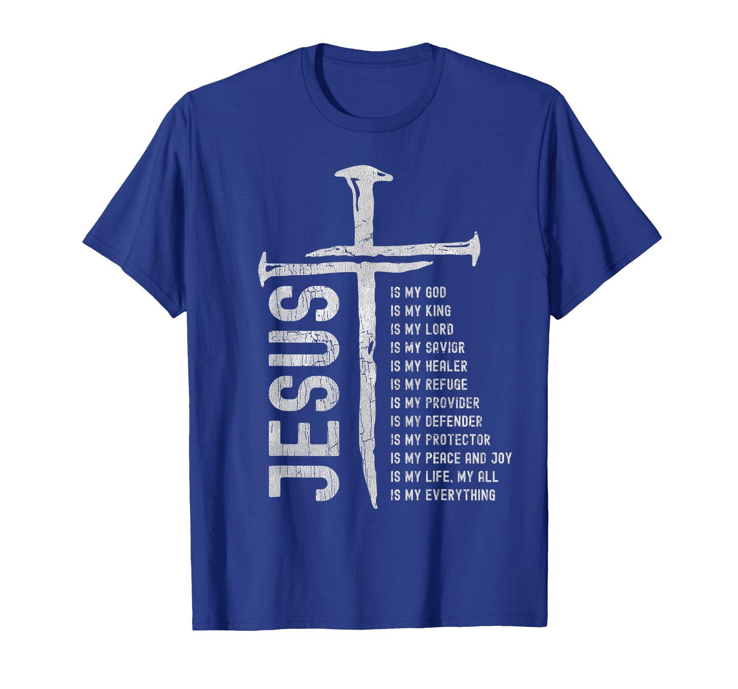 Vintage Cross Jesus is My Everything My God My Lord T-Shirt