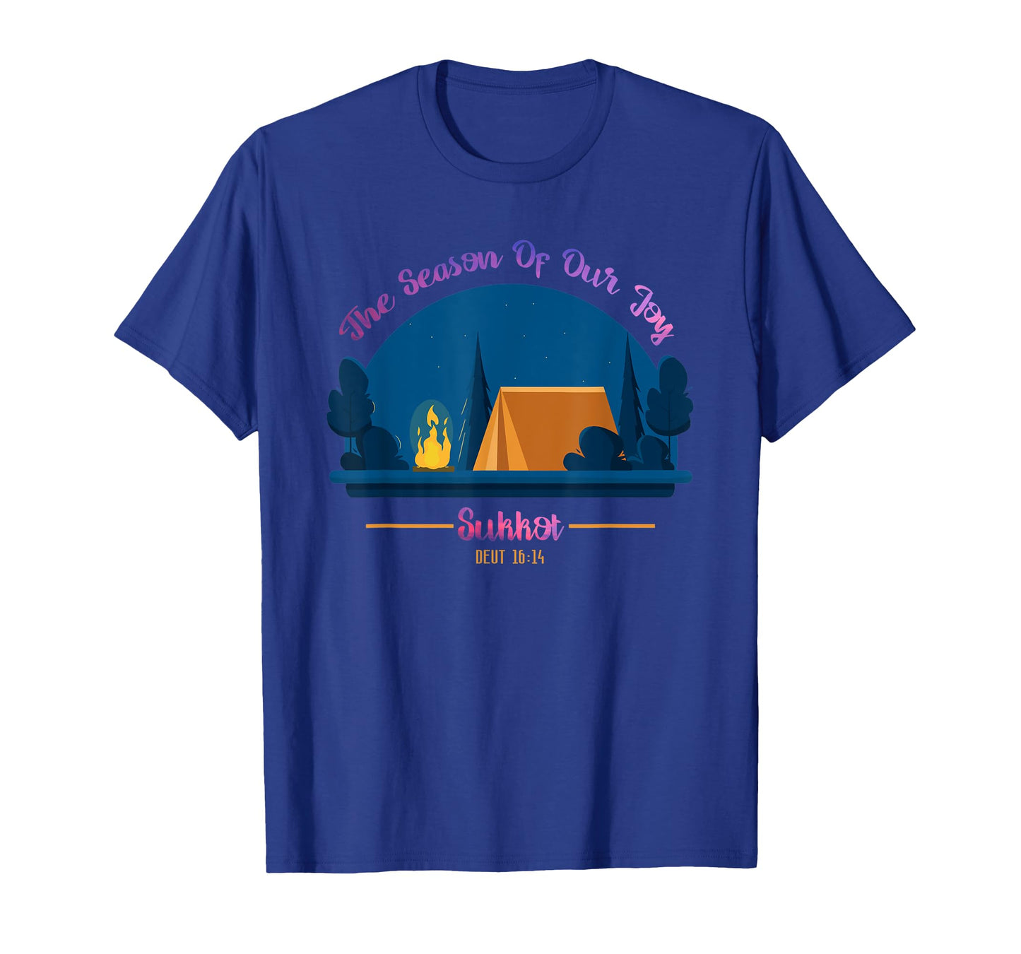 Sukkot The Season Of Our Joy Deuteronomy 16:14 Bible Study T-Shirt