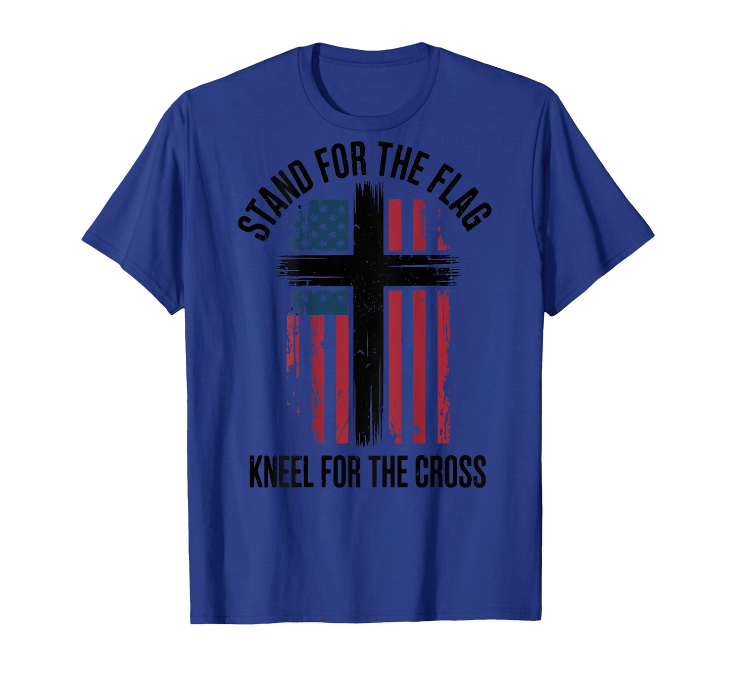 Men Stand for Flag Kneel The Cross Christian Patriotic Faith T-Shirt