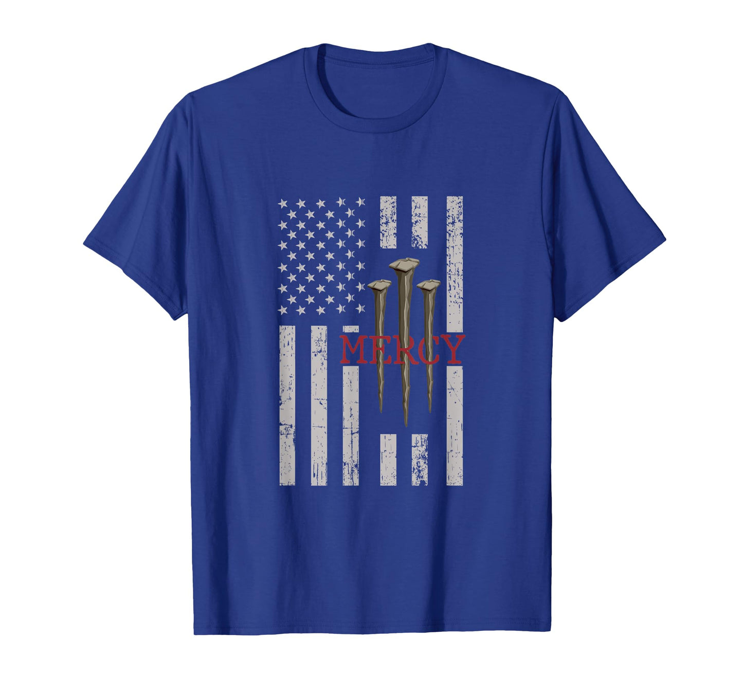 3 Nails Mercy Jesus American Flag Shirts Christian T-Shirt for Women Men