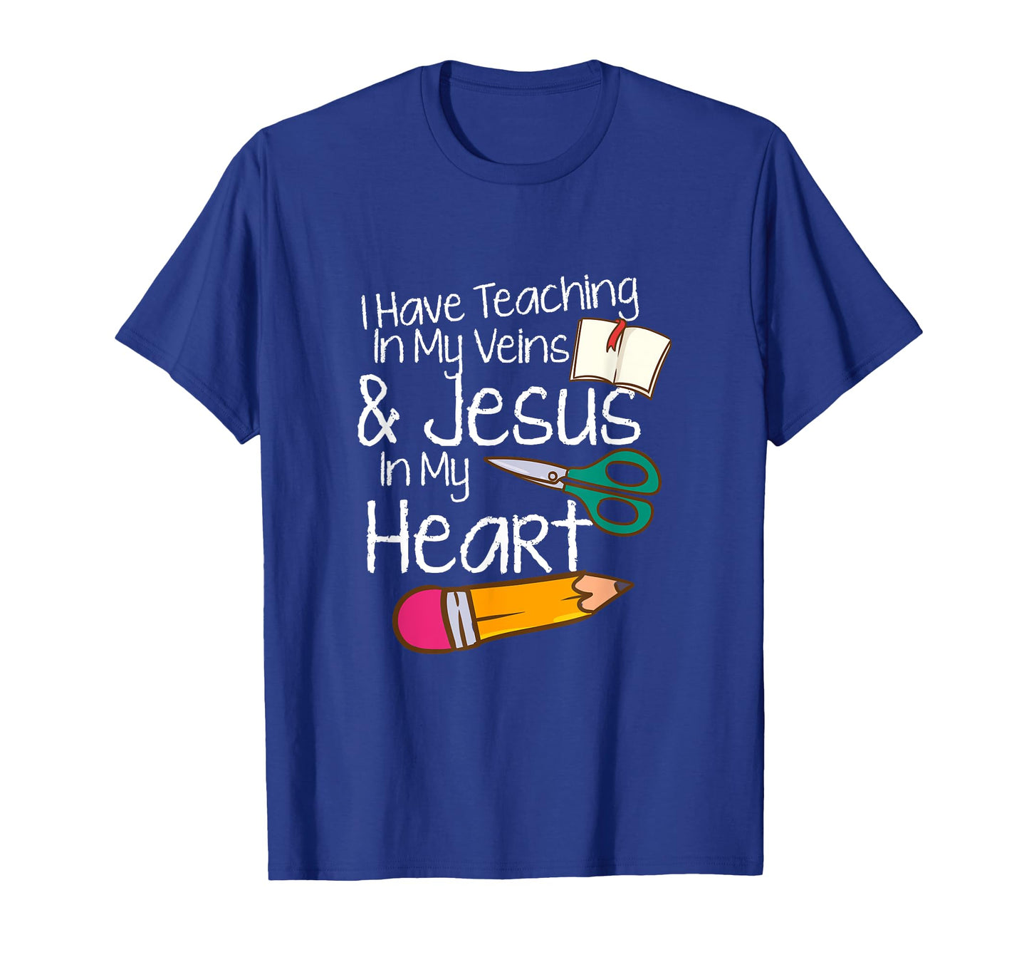 Teaching In My Veins Jesus In My Heart Sunday School Teacher T-Shirt