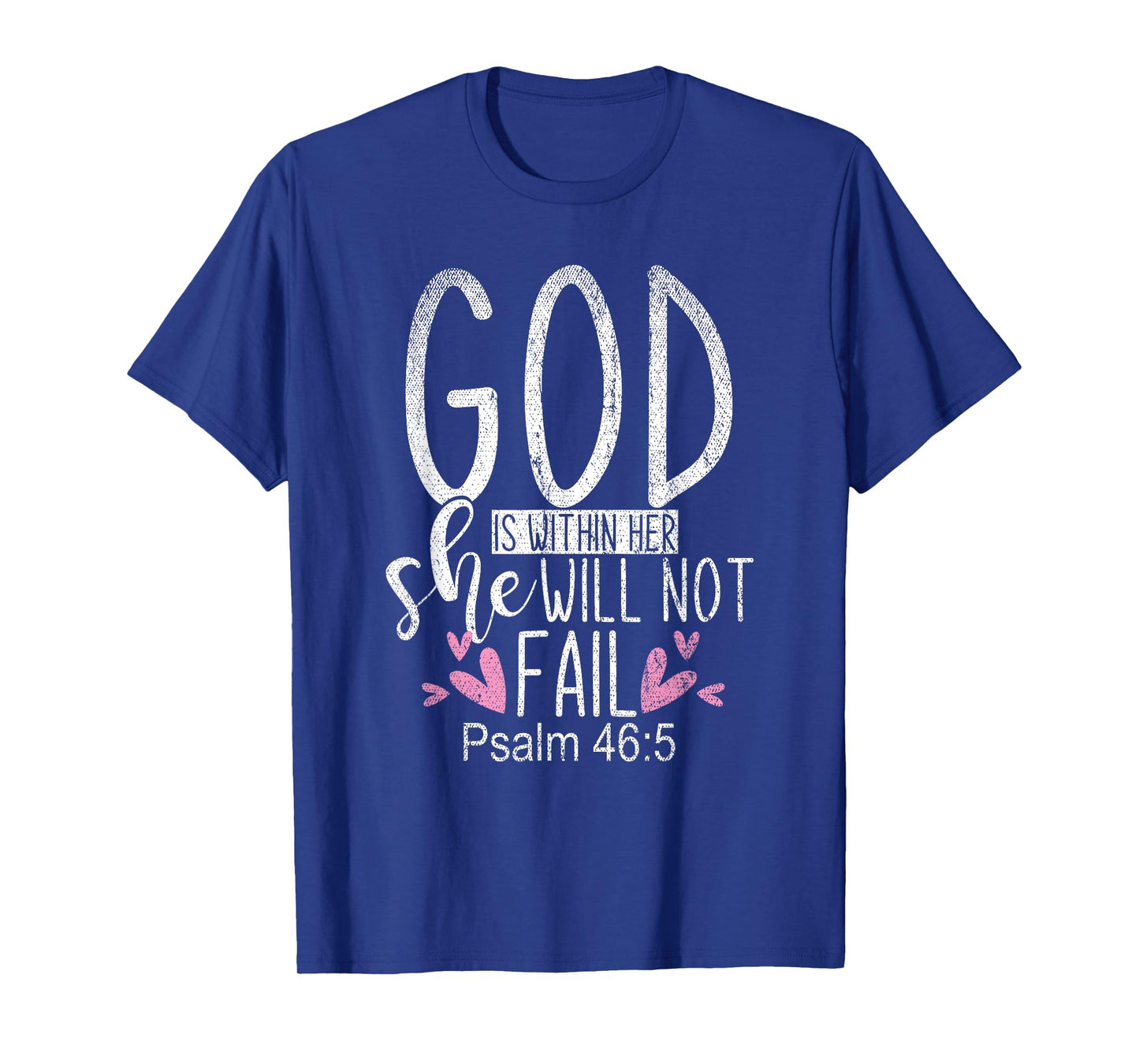 God Is Within Her She Will Not Fail Christianity Prayer T-Shirt