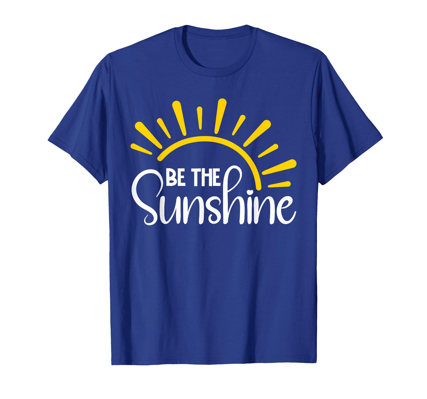 Be The Sunshine Positive Retro Sun Inspirational T-Shirt