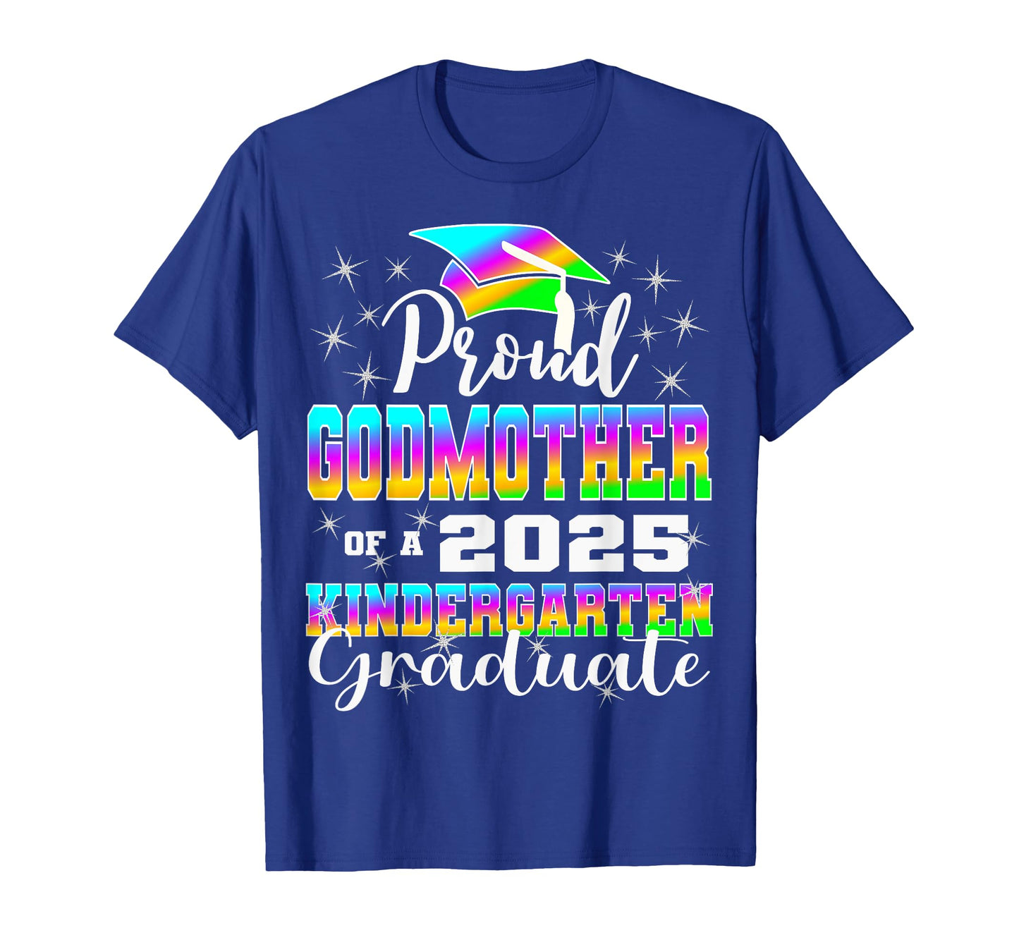Proud Godmother of Kindergarten Graduate 2025 Graduation T-Shirt