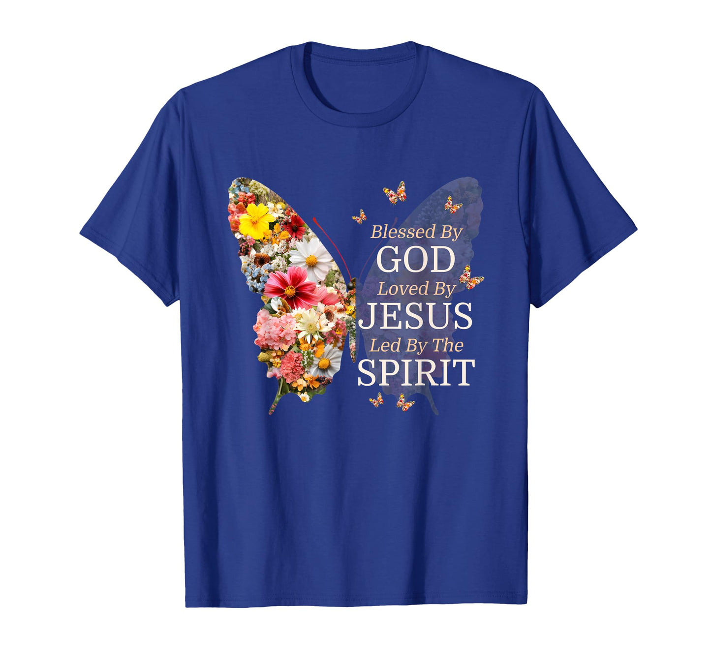 Blessed By God Loved By Jesus Flower Butterfly Christian T-Shirt