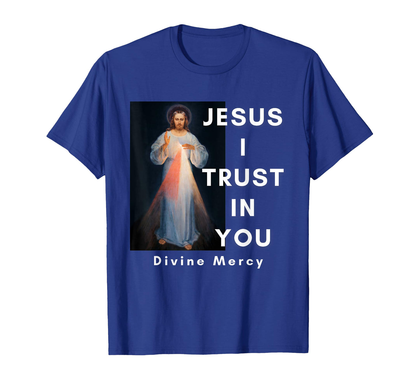 Jesus I Trust In You Divine Mercy Catholic T-Shirt