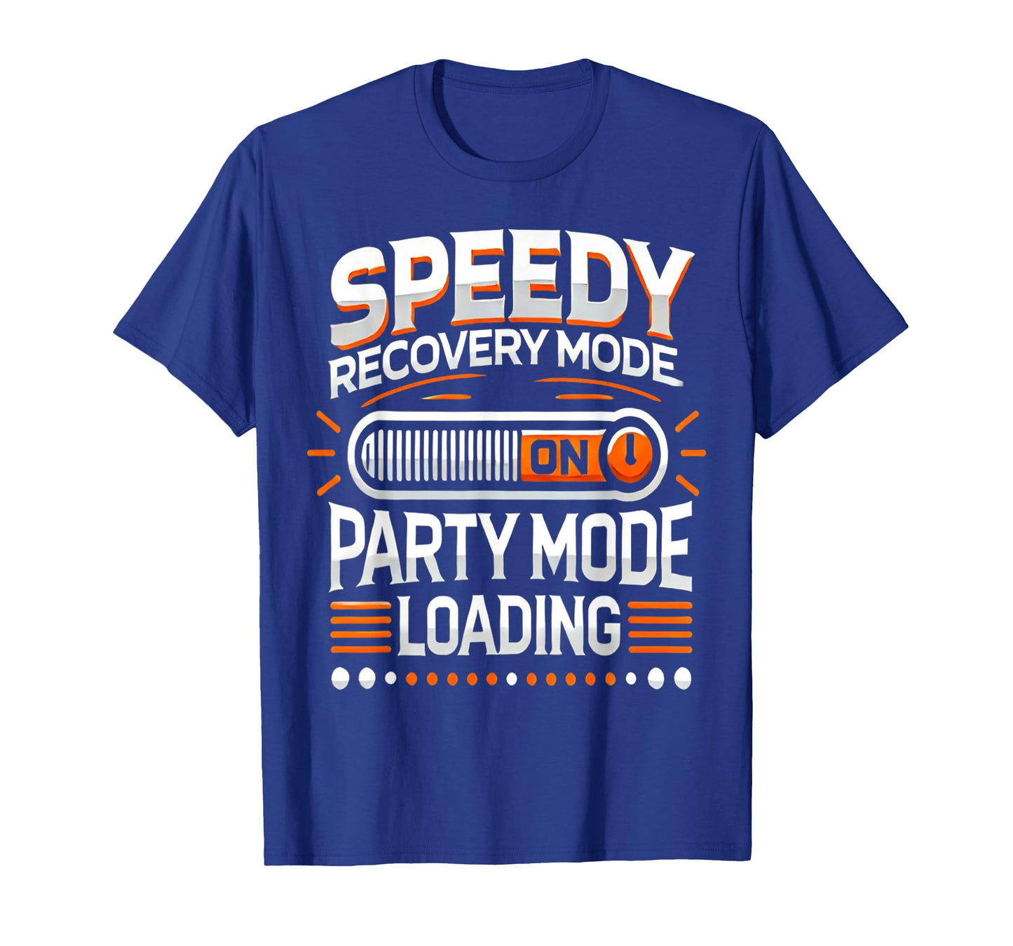 Funny Speedy Recovery Mode On After Surgery Get Well Gifts T-Shirt
