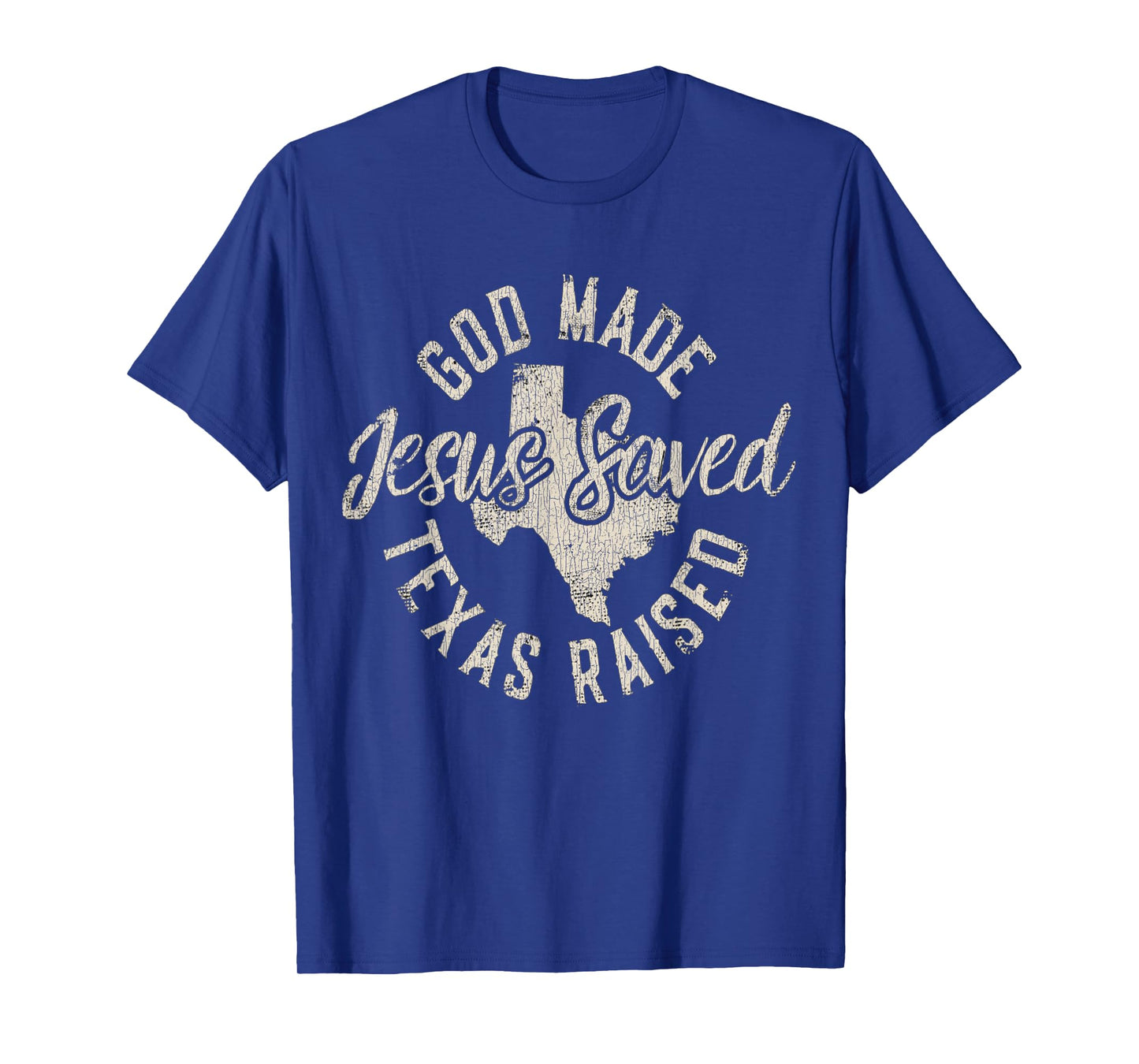 Vintage God Made Texas Raised Jesus Saved T-Shirt