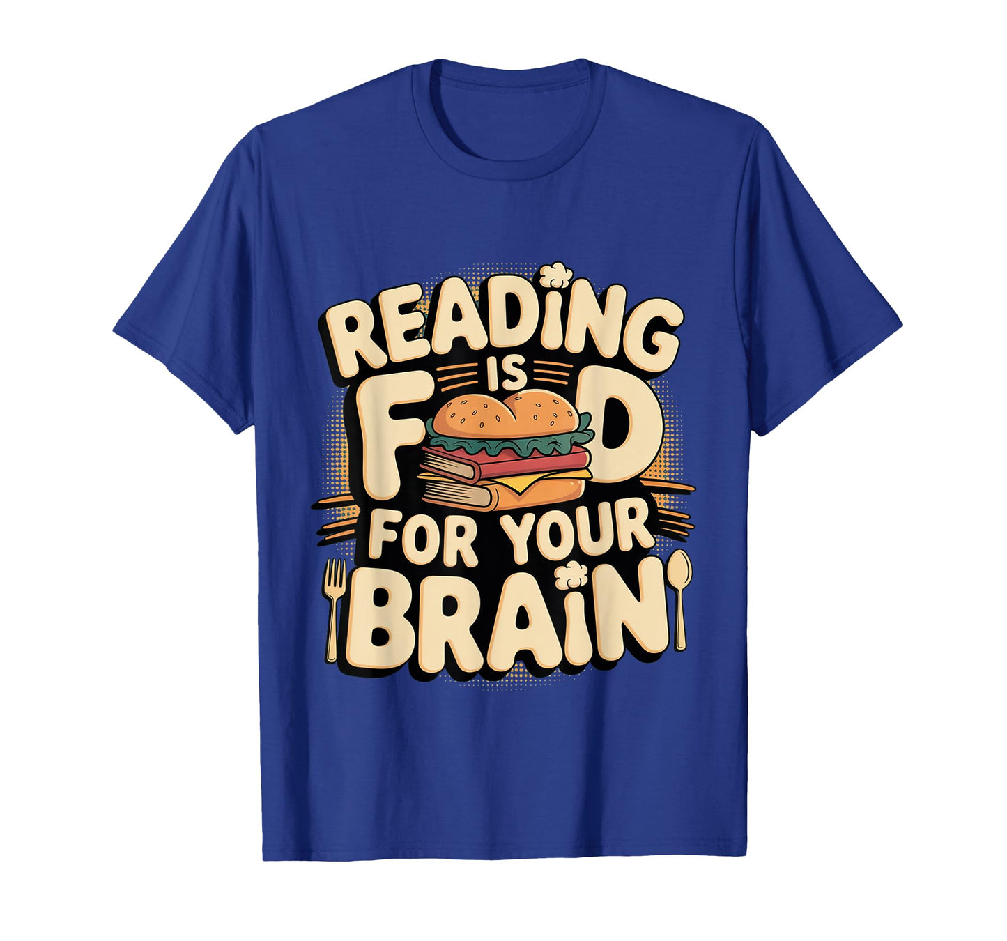 Reading Is Food For Your Brain Reader Hobby Librarian --- T-Shirt