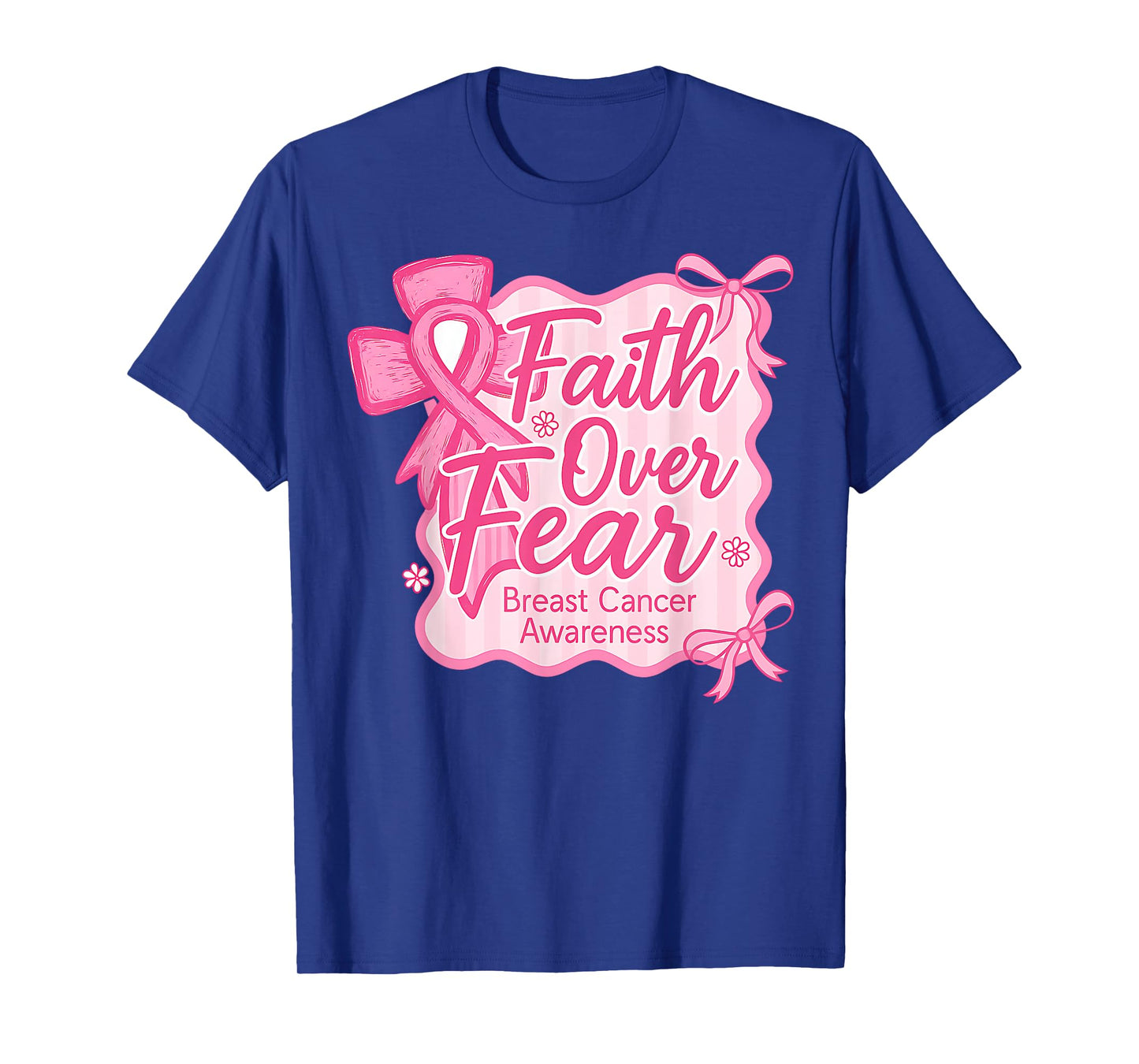 Faith Over Fear Breast Cancer Awareness Christian Pink Bow T-Shirt