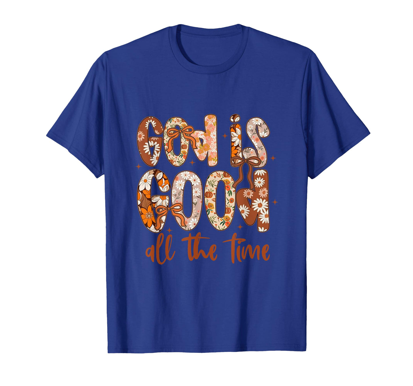 God is Good All The Time Fall Floral Autumn Vibes Christian T-Shirt