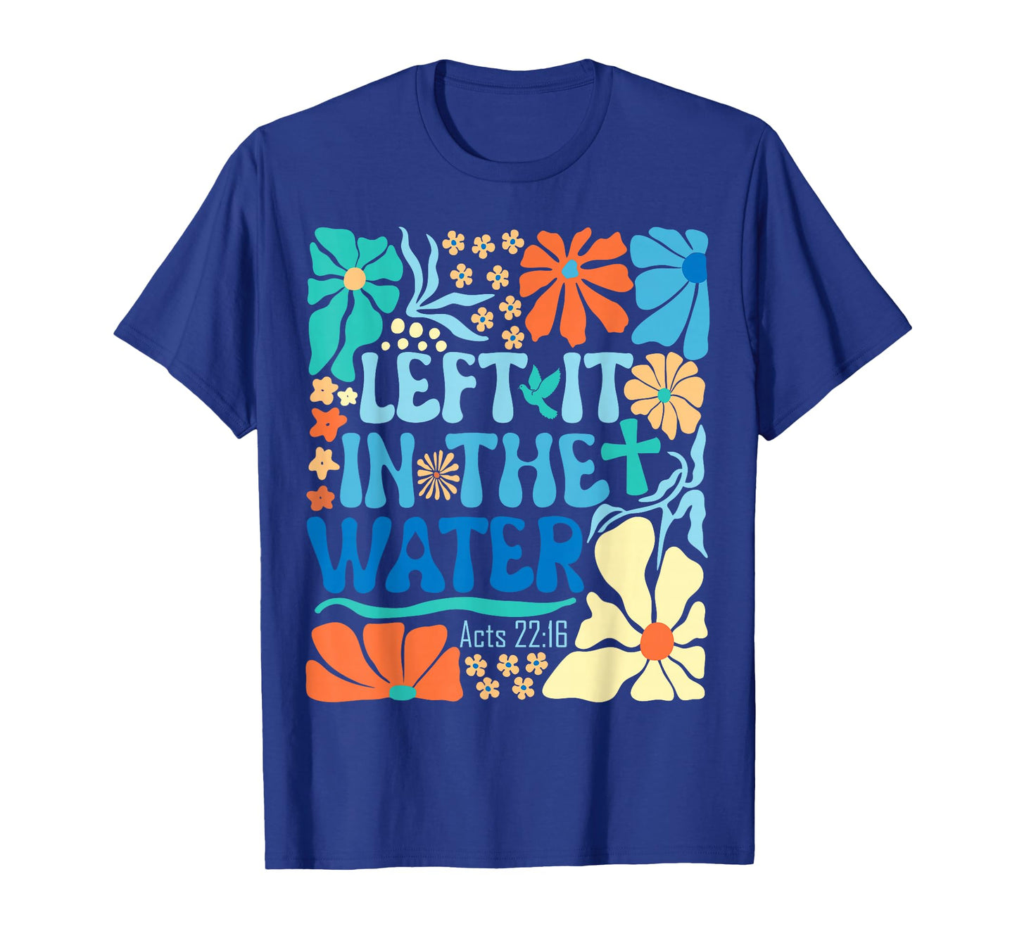 Left It in The Water Vintage Boho Baptized Christian Baptism T-Shirt