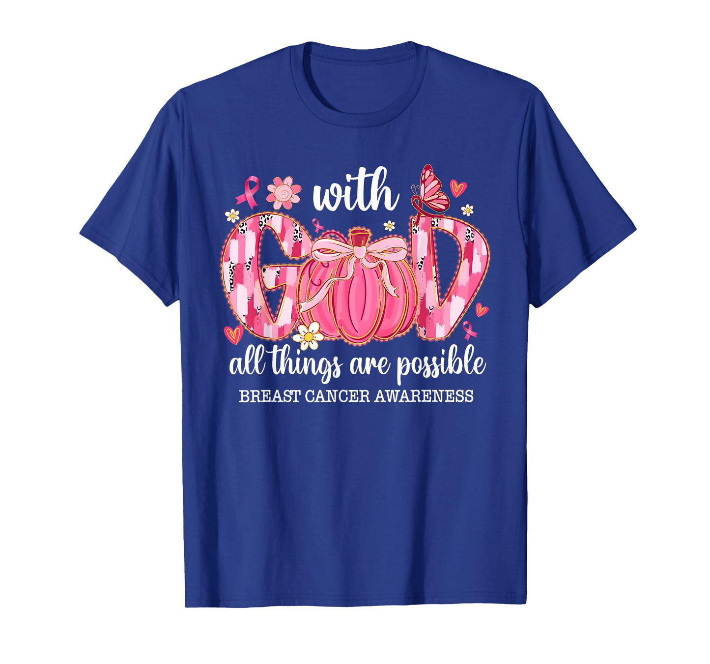 with God All Things are Possible Breast Cancer Awareness T-Shirt