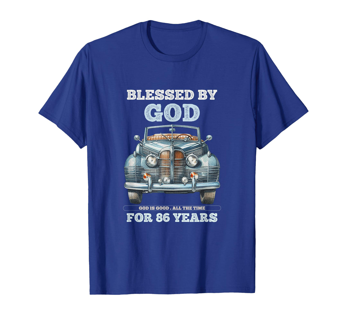 Blessed by God for 86 Years Old Vintage Car 86th Birthday T-Shirt