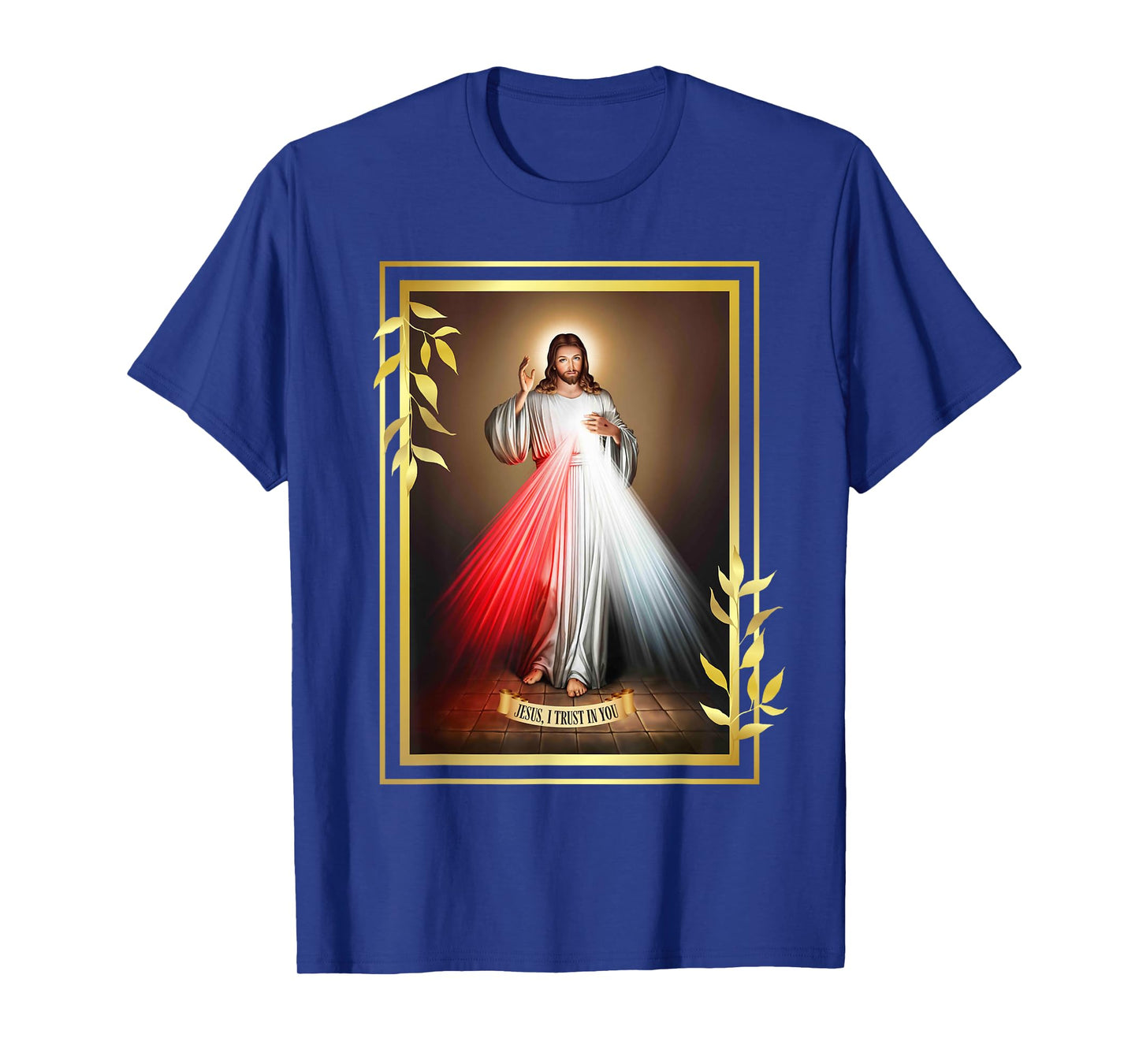 Divine Mercy Jesus Christ "Jesus, I Trust In You" Catholic T-Shirt