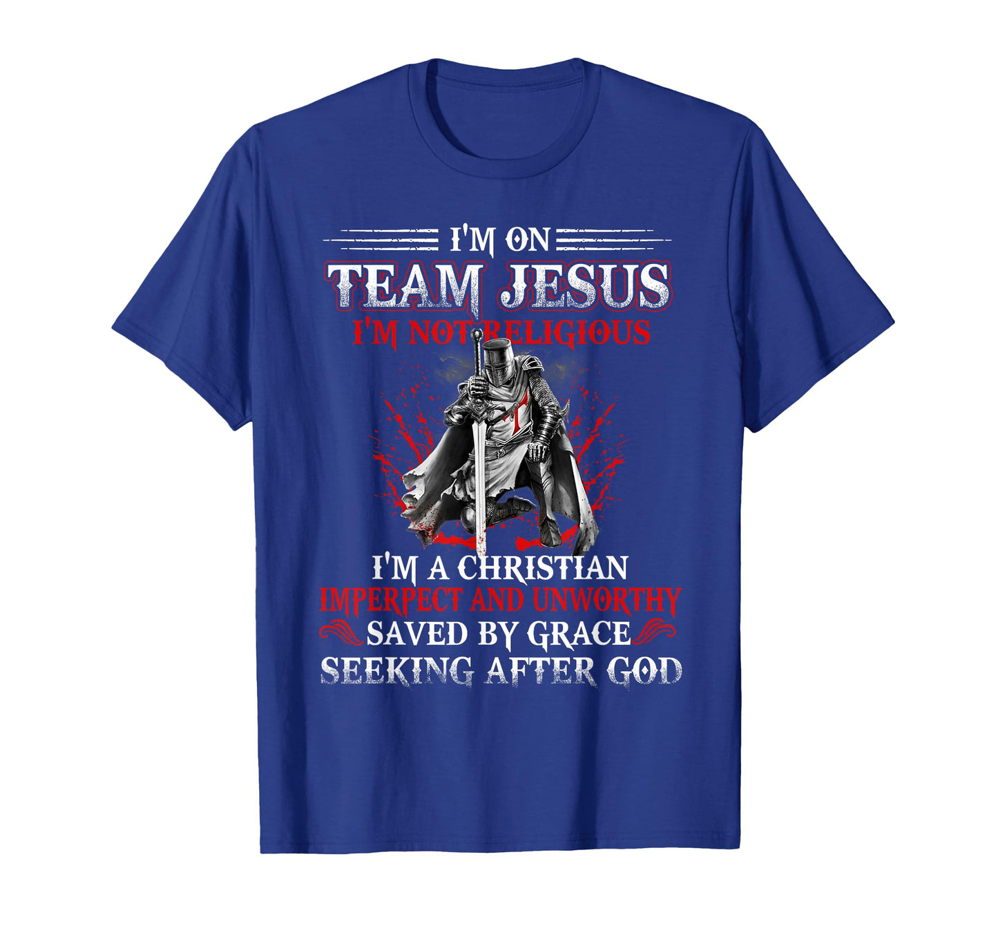 Knight templar Tee-I'm on Team Jesus A Warrior Of Christ T-Shirt
