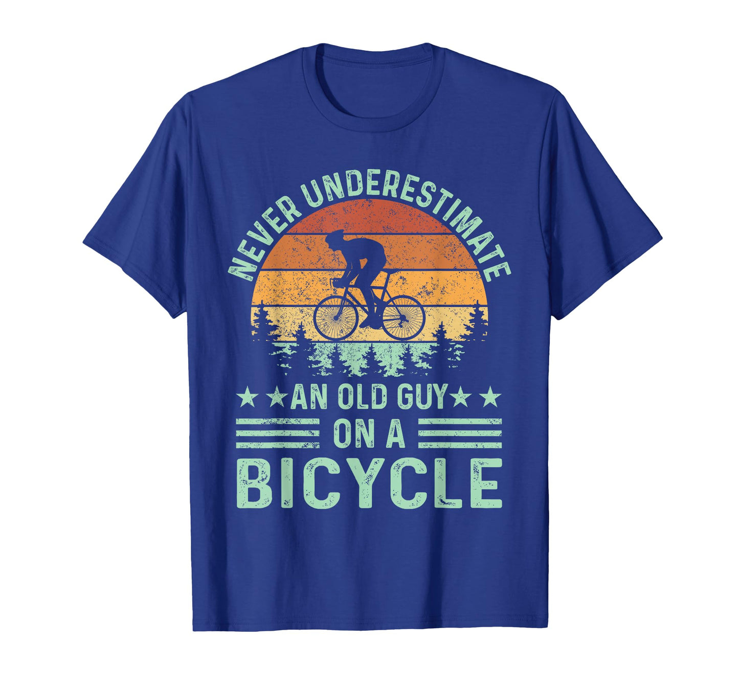 Never Underestimate An Old Guy On A Bicycle Funny Cycling T-Shirt