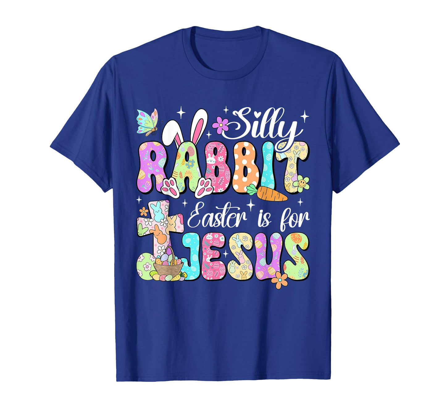 Silly Rabbit Easter Is For Jesus Cute Bunny Christian Faith T-Shirt