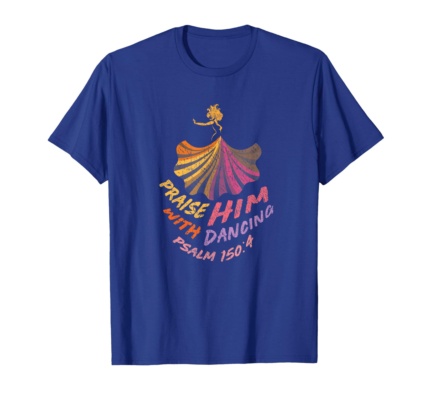 Christian Worship Dancer T-Shirt Praise Him with Dancing T-Shirt