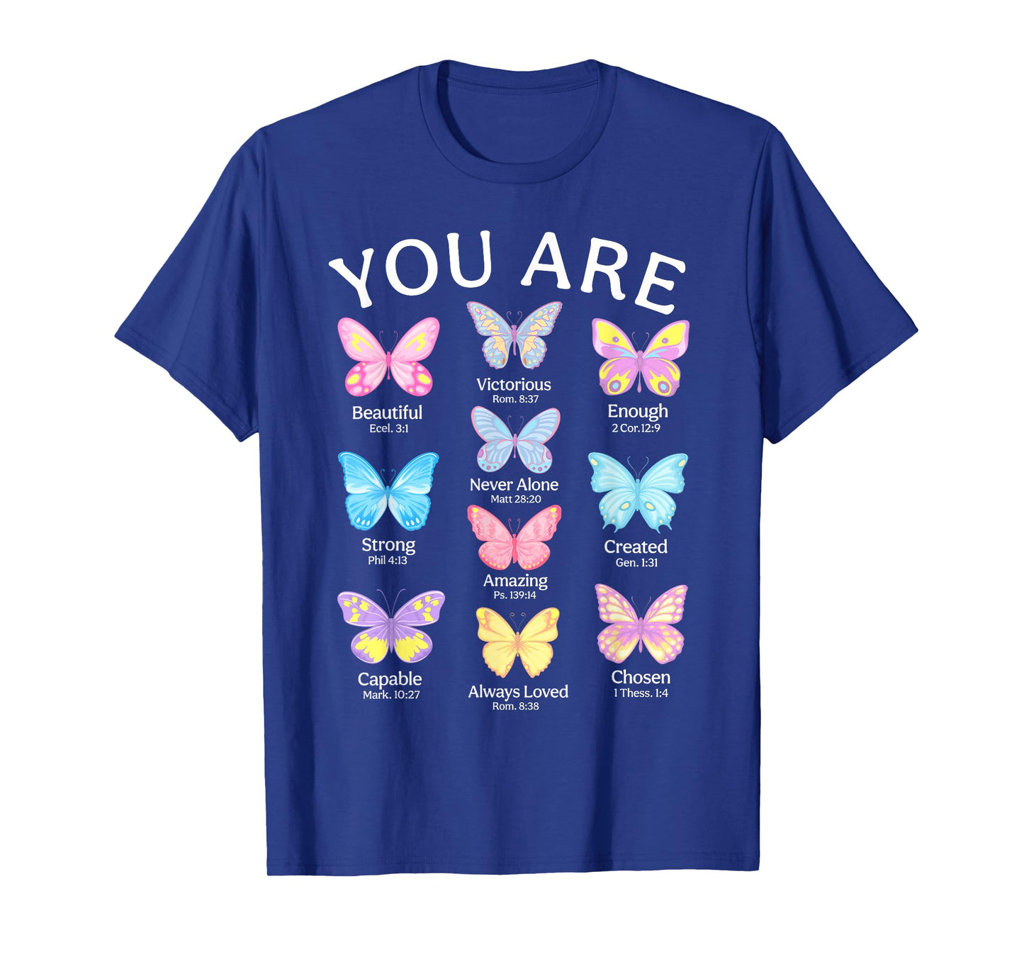 You Are Butterfly Beautiful Christian Religious Bible Verse T-Shirt