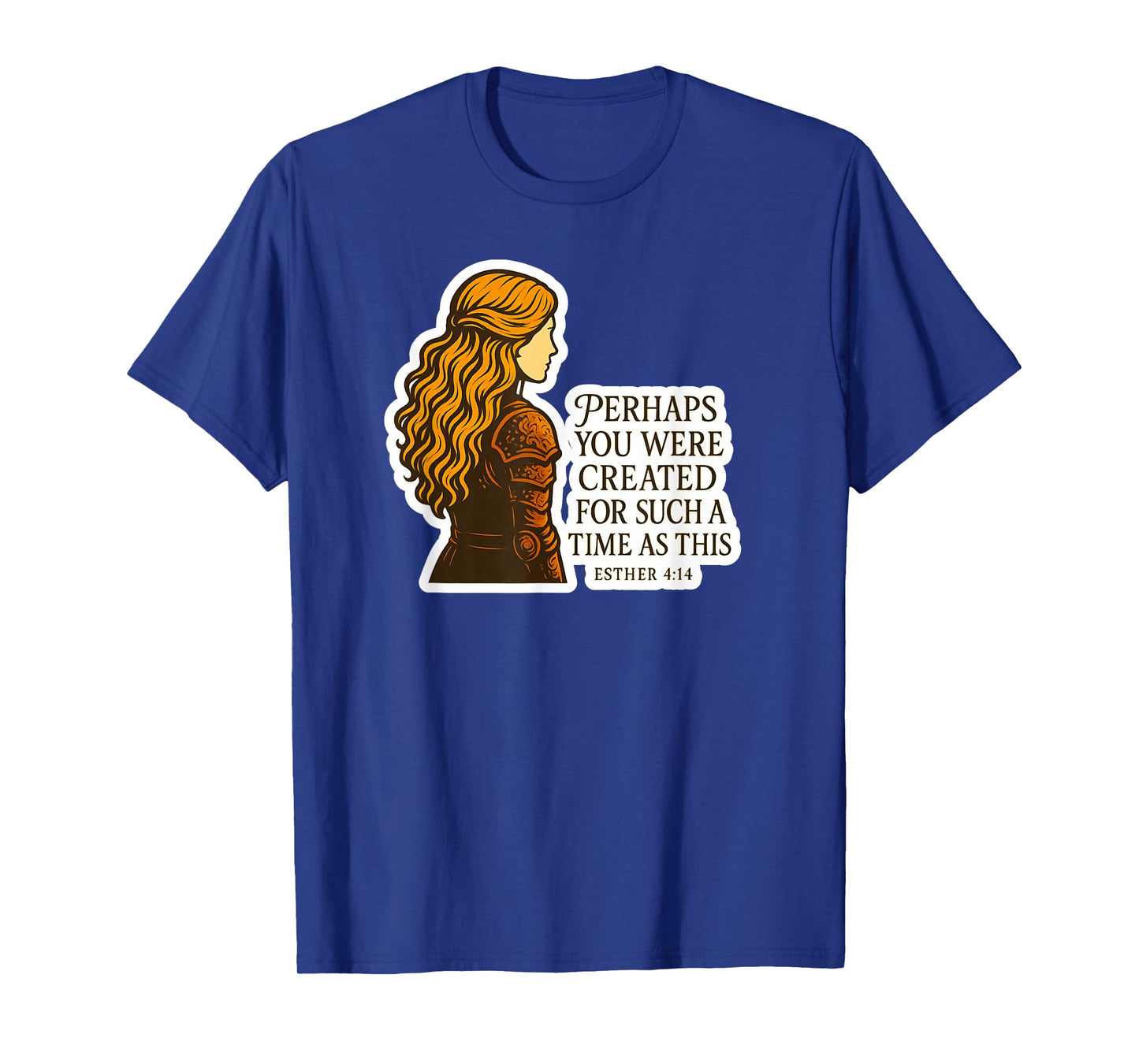 Esther 4:14 Warrior Woman Christian Bible Verse T-Shirt